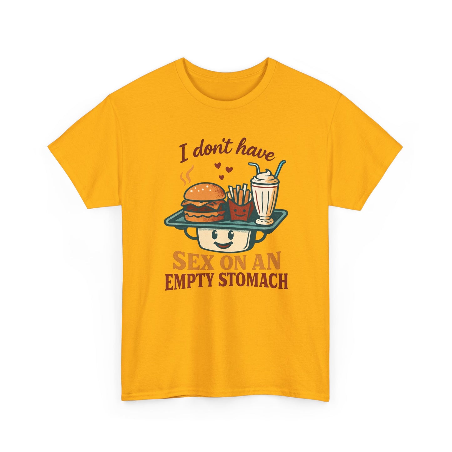 "I Don't Have Sex on an Empty Stomach" Burger & Milkshake Funny T-Shirt