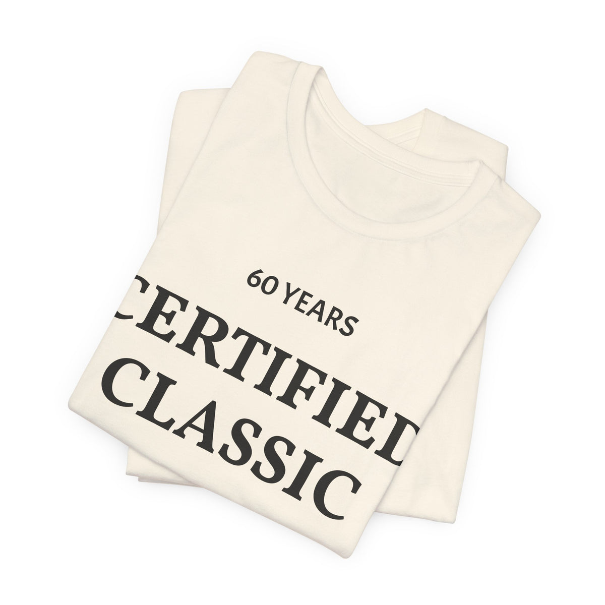 Certified Classic 60 Years T-Shirt
