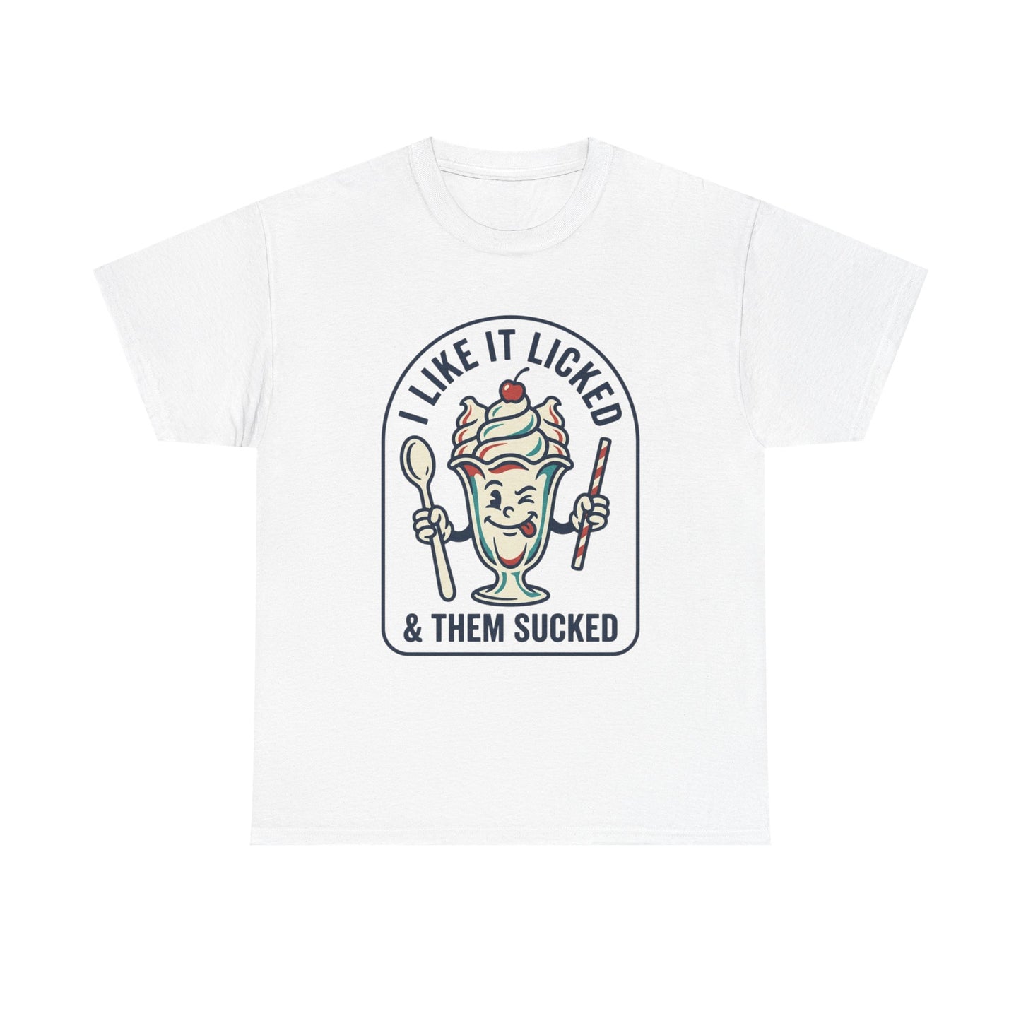 "I Like It Licked & Them Sucked" Retro Dessert Shirt - Ice Cream Sundae Tee
