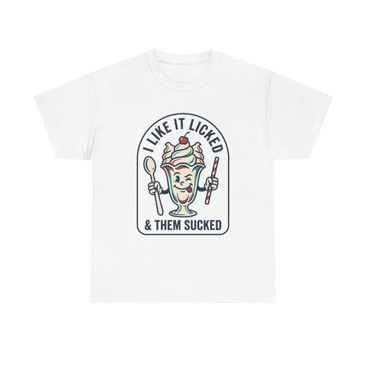 "I Like It Licked & Them Sucked" Retro Dessert Shirt - Ice Cream Sundae Tee