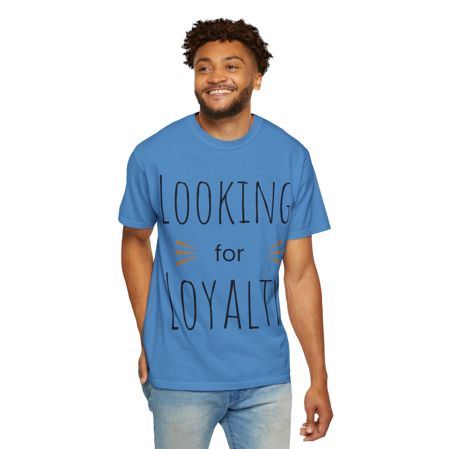 Looking for Loyalty-Dyed T