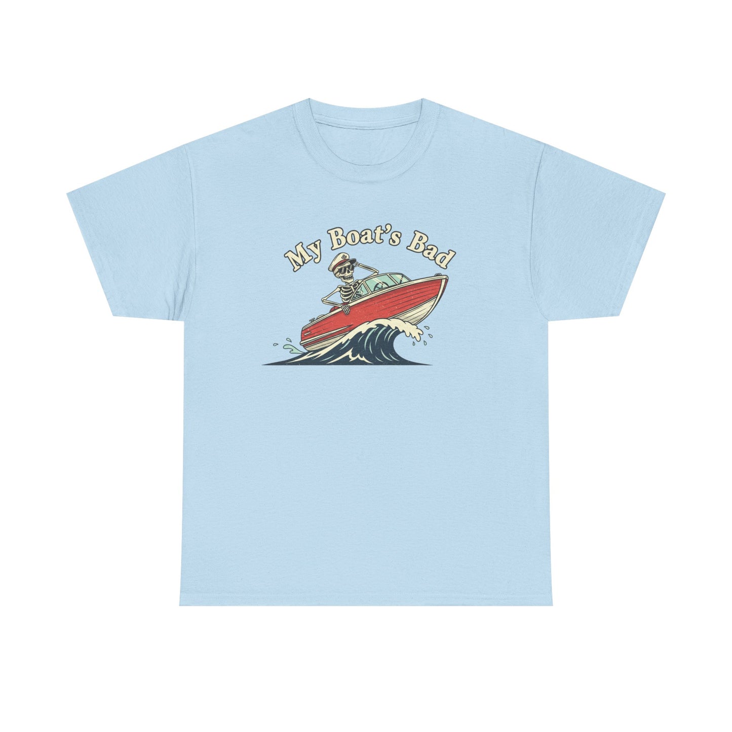 Boat Dad T‑Shirt – “My Boat's Bad” Funny Boating Tee for Dads & Fishermen