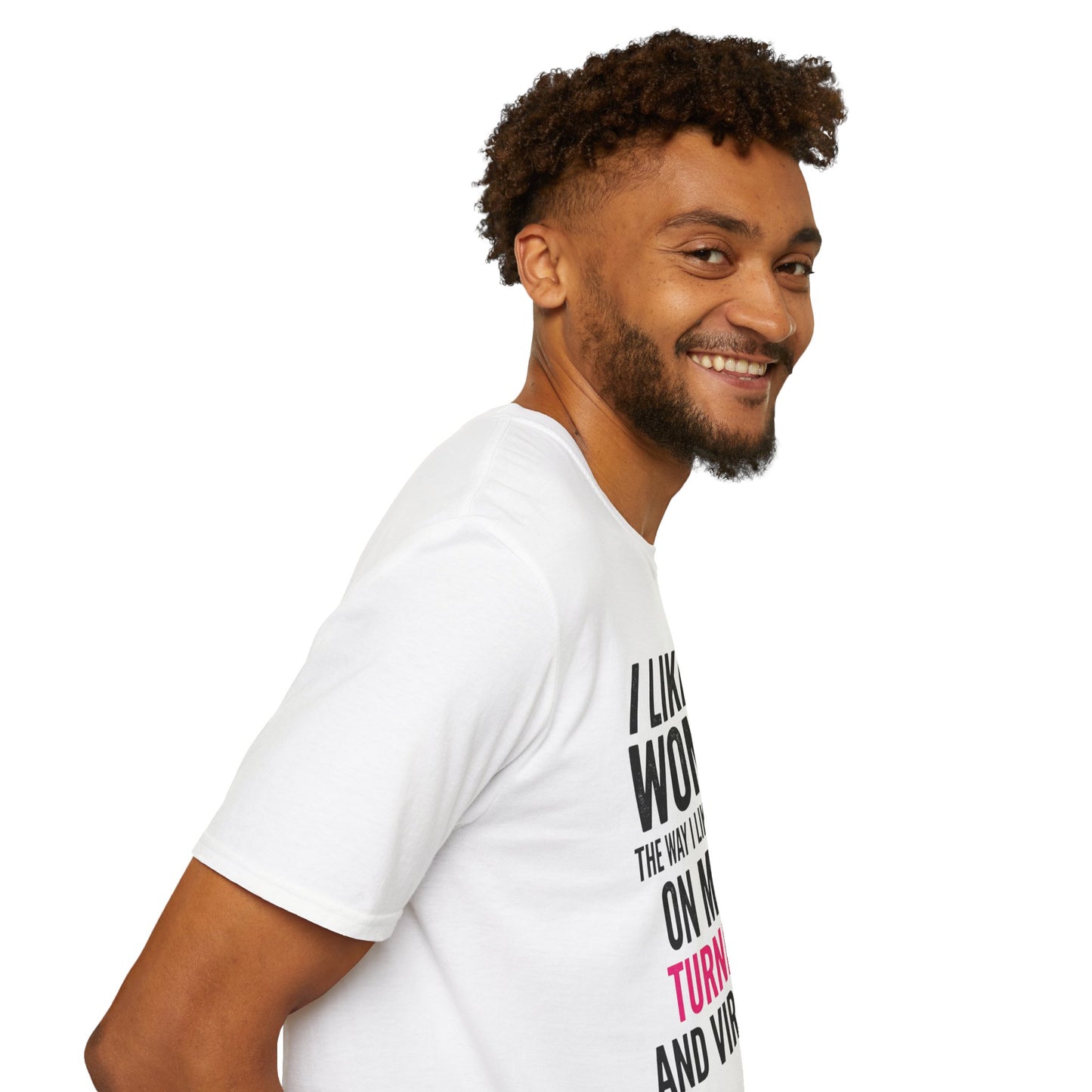 "I Like My Women the Way I Like My Laptop: On My Lap, Turned On, and Virus Free"-Funny Graphic T‑Shirt