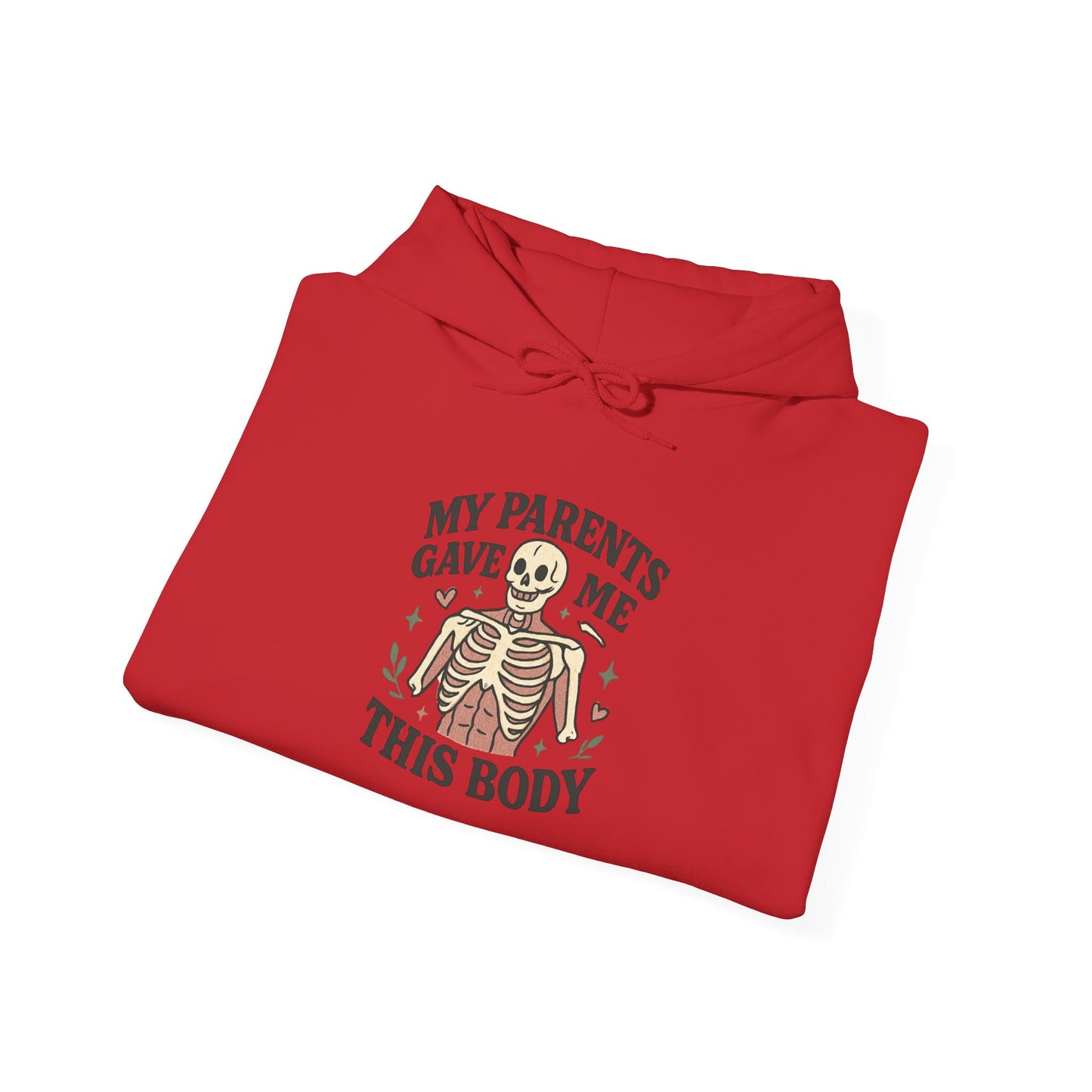 Skeleton Graphic Hoodie — "My Parents Gave Me This Body" Funny Halloween Pullover