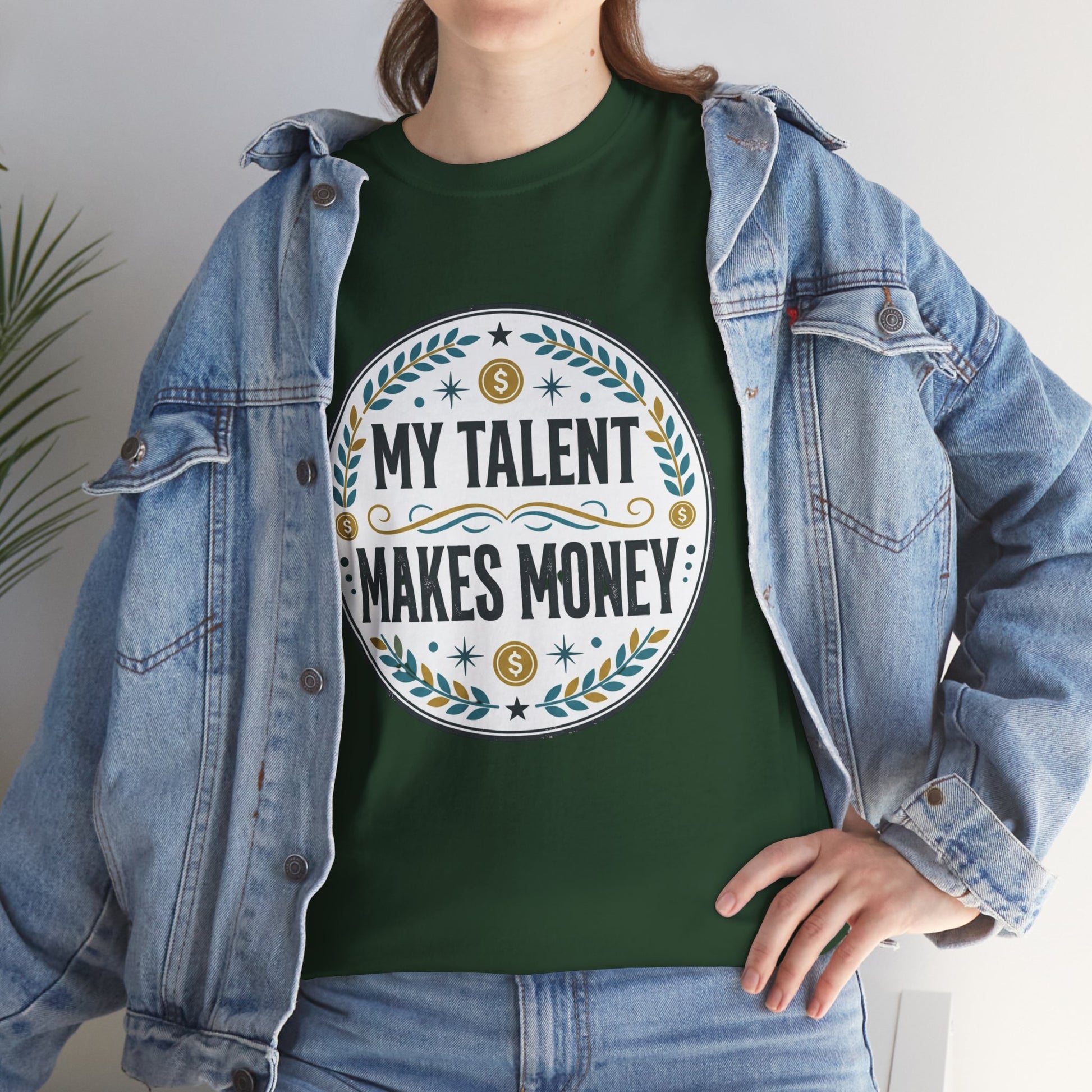 My Talent Makes Money T-Shirt — Inspirational Hustle Graphic Tee Printify