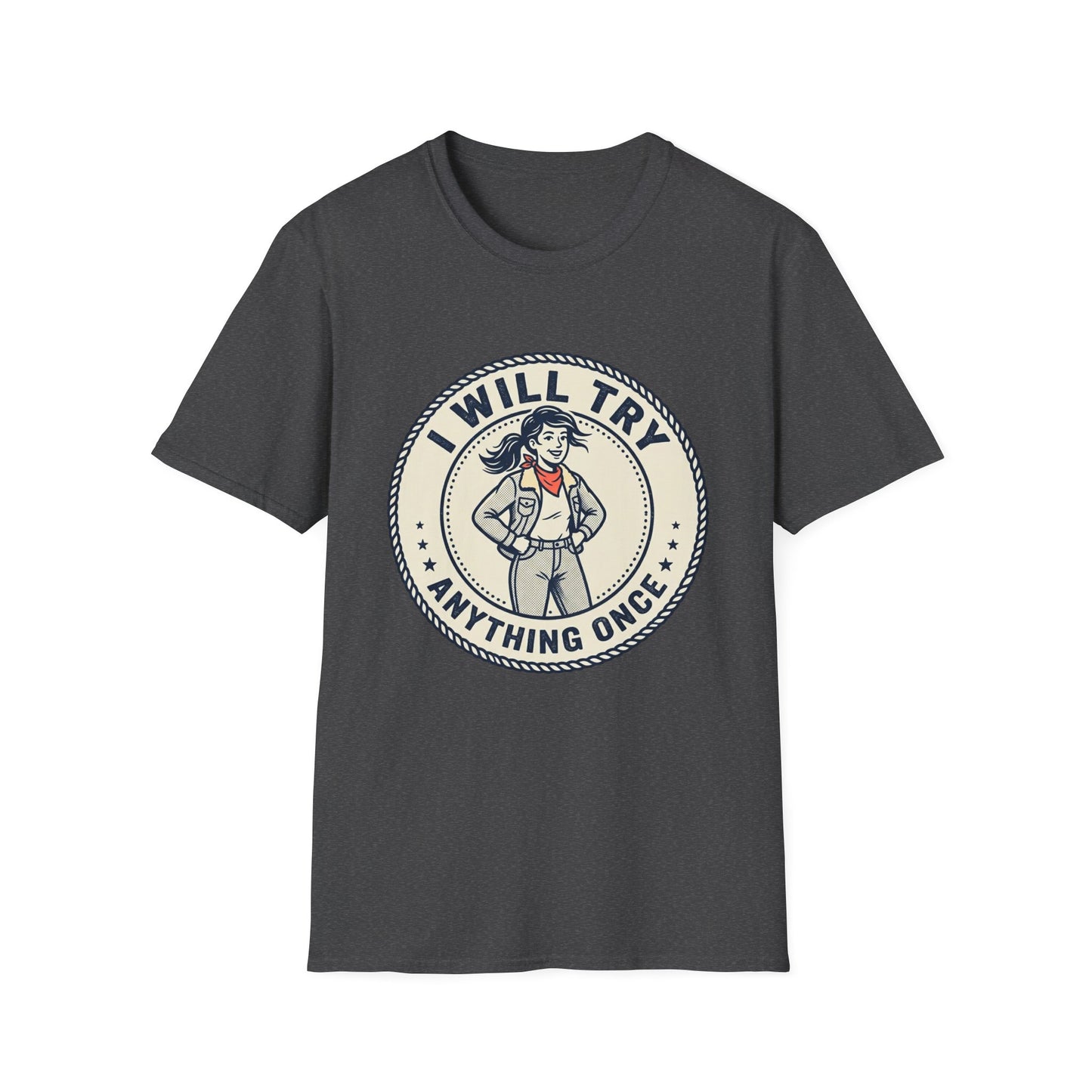 I Will Try Anything Once T-Shirt — Retro Adventurous Vintage Badge Tee