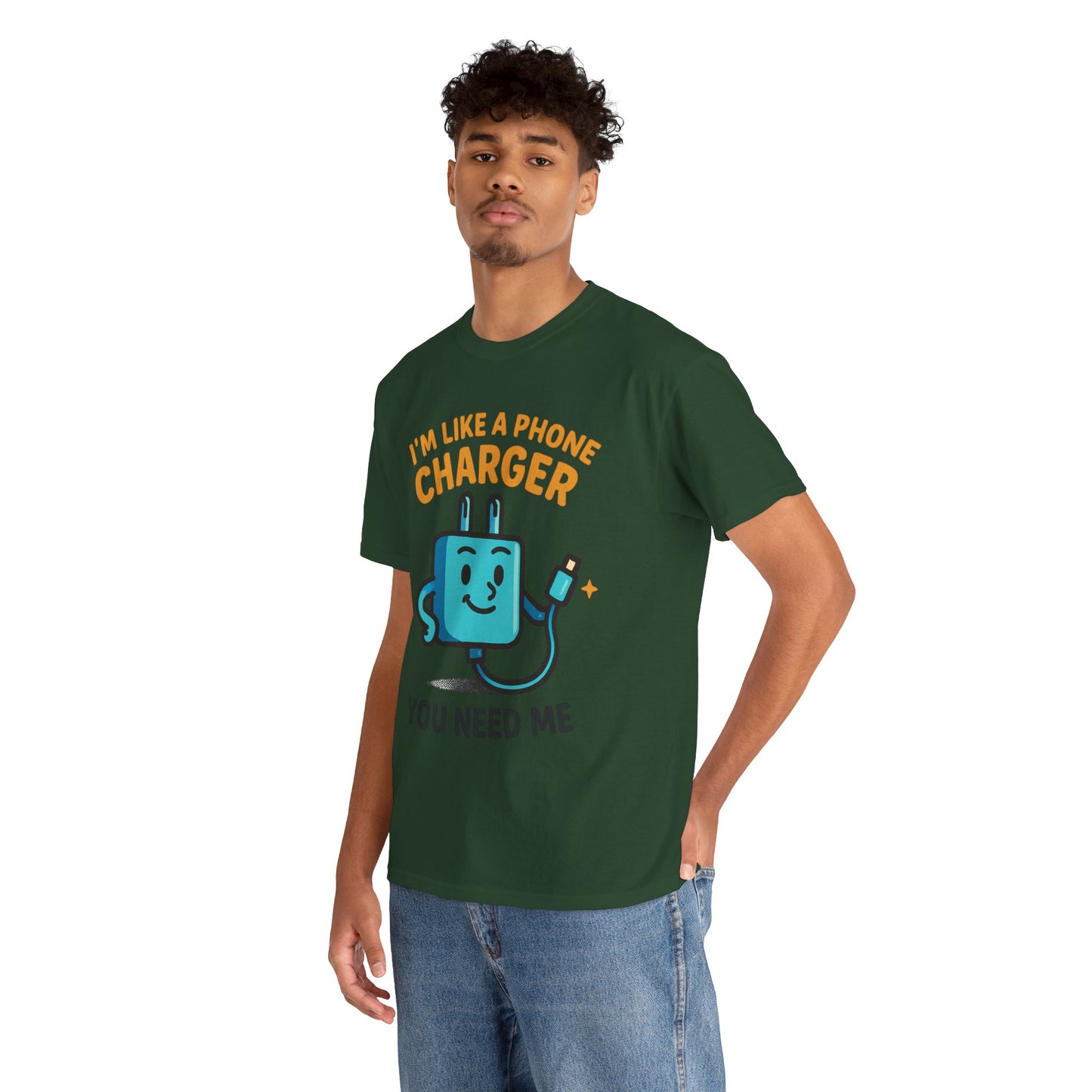 I’m Like a Phone Charger T-Shirt – Cute Tech Pun Tee (“You Need Me”)
