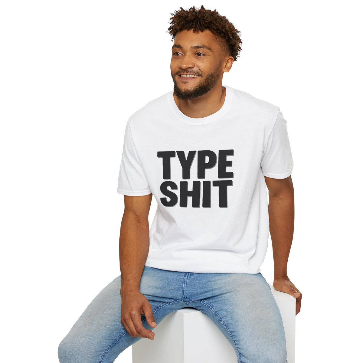 Type Shit Graphic T‑Shirt — Funny Bold Text Tee for Typographers & Designers