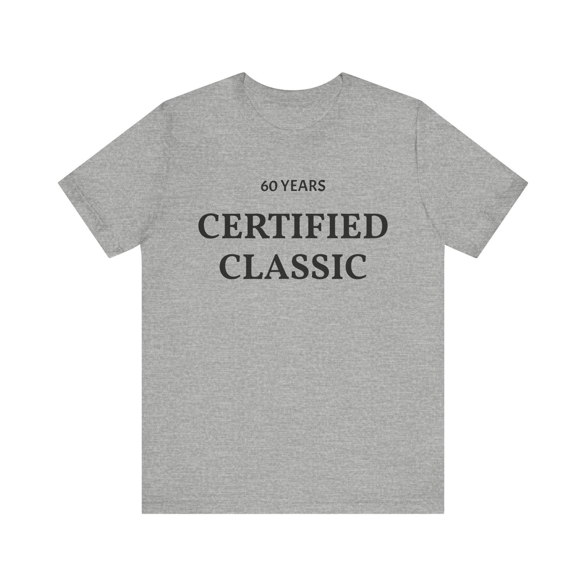 Certified Classic 60 Years T-Shirt