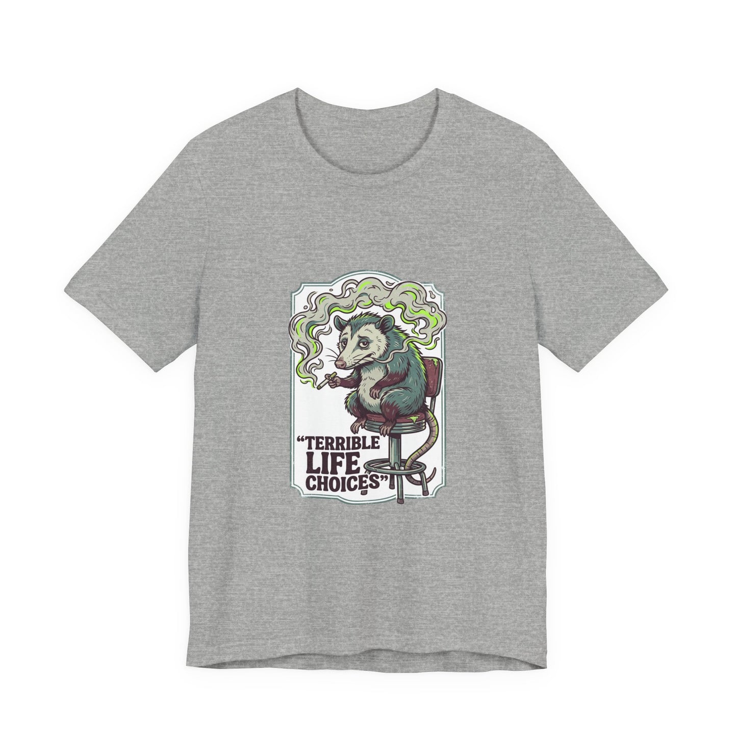 Terrible Life Choices opossum smoking Tee | absurdist, ironic animal
