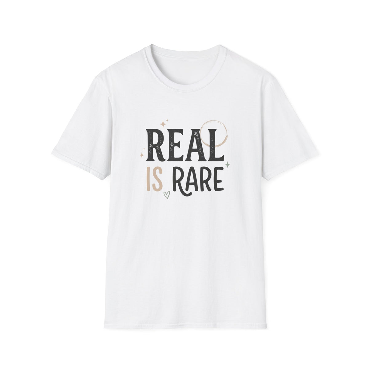 Real Is Rare Graphic Tee — Inspirational Casual Shirt
