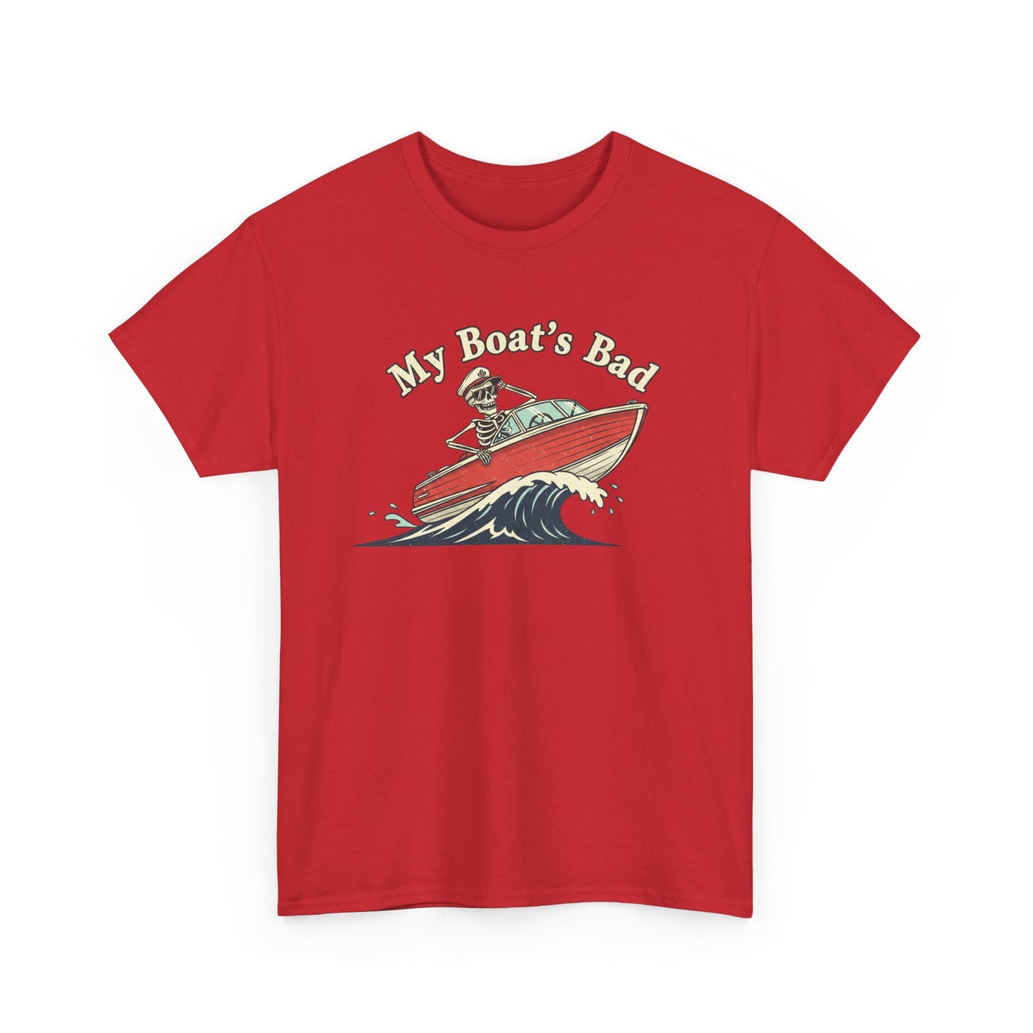 Boat Dad T‑Shirt – “My Boat's Bad” Funny Boating Tee for Dads & Fishermen