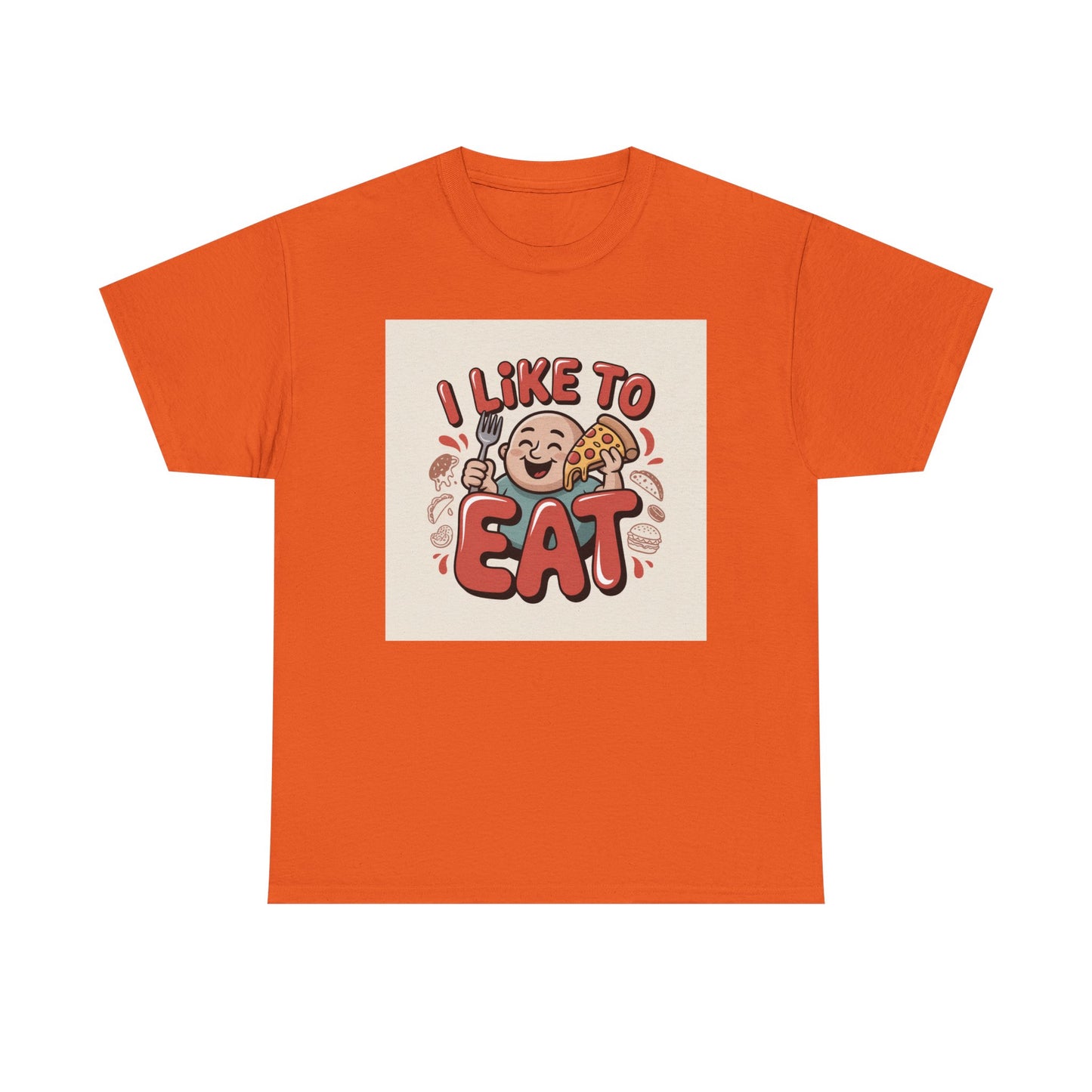 I Like To Eat T-Shirt — Funny Food Lover Graphic Tee