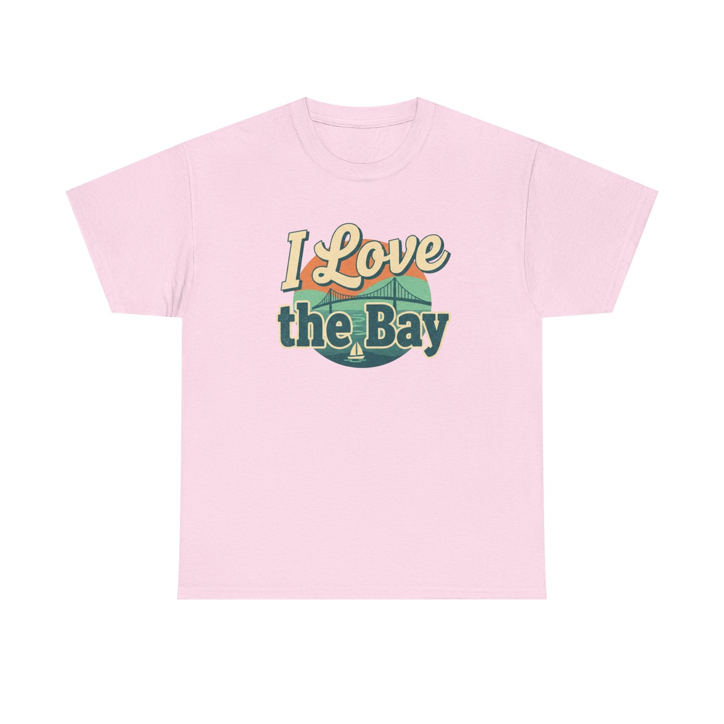 I Love the Bay T-Shirt — Retro Coastal Tee for Bay Lovers