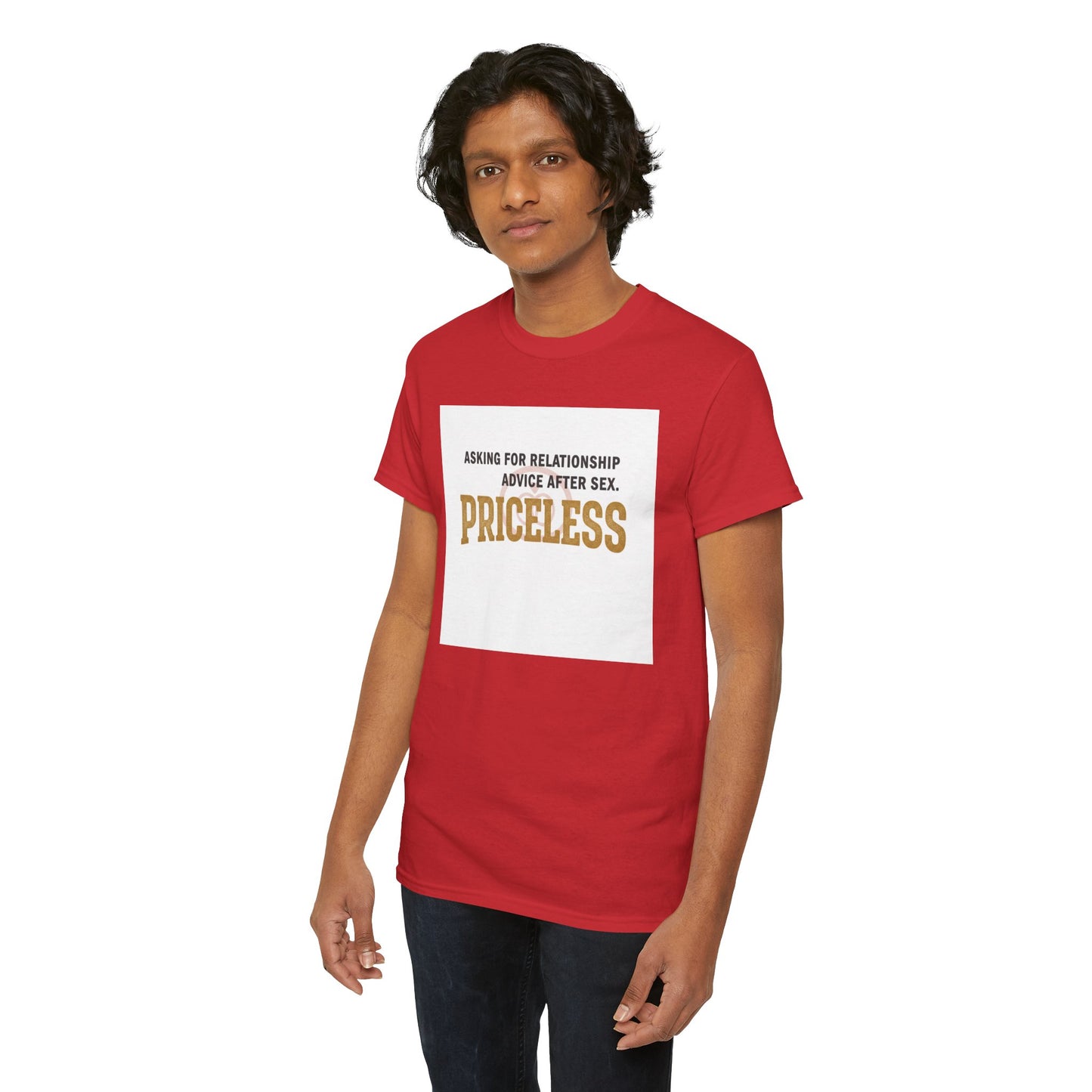 Priceless Funny Graphic Tee — "Asking for Relationship Advice After Sex" Casual Cotton Shirt