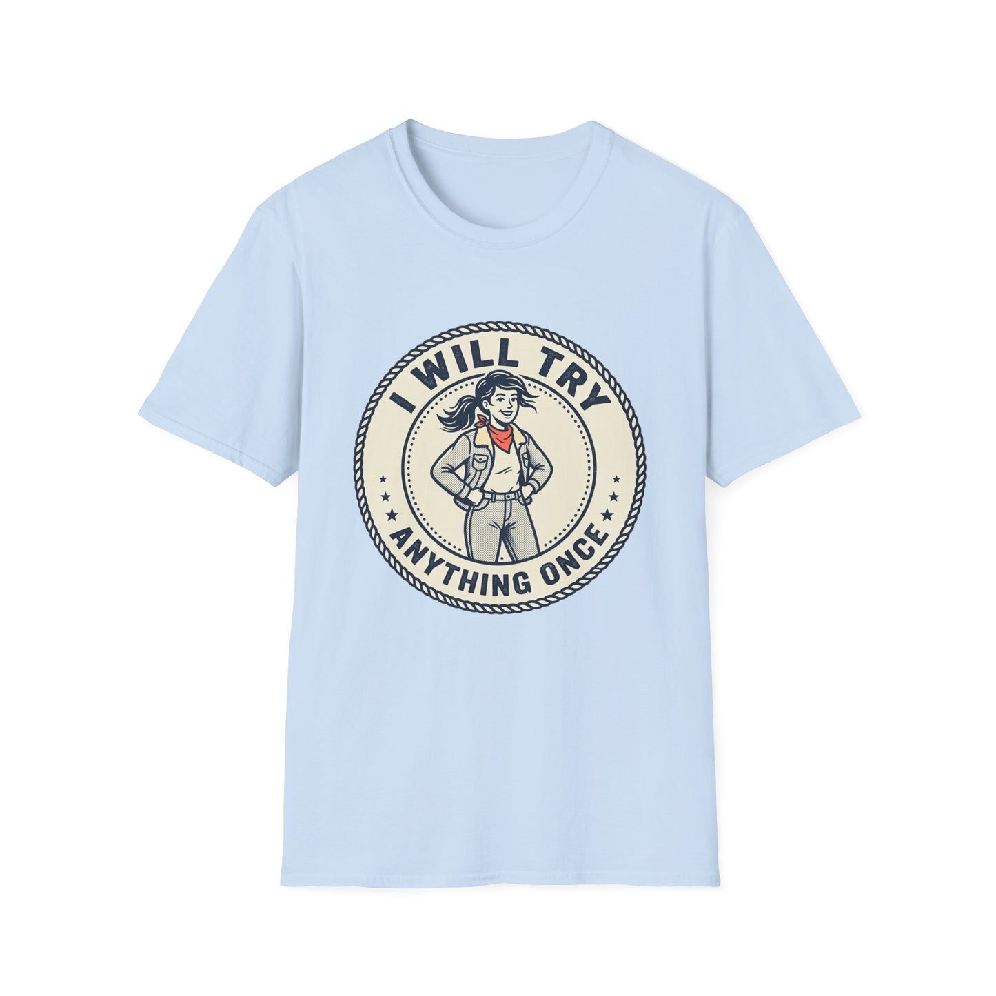 I Will Try Anything Once T-Shirt — Retro Adventurous Vintage Badge Tee