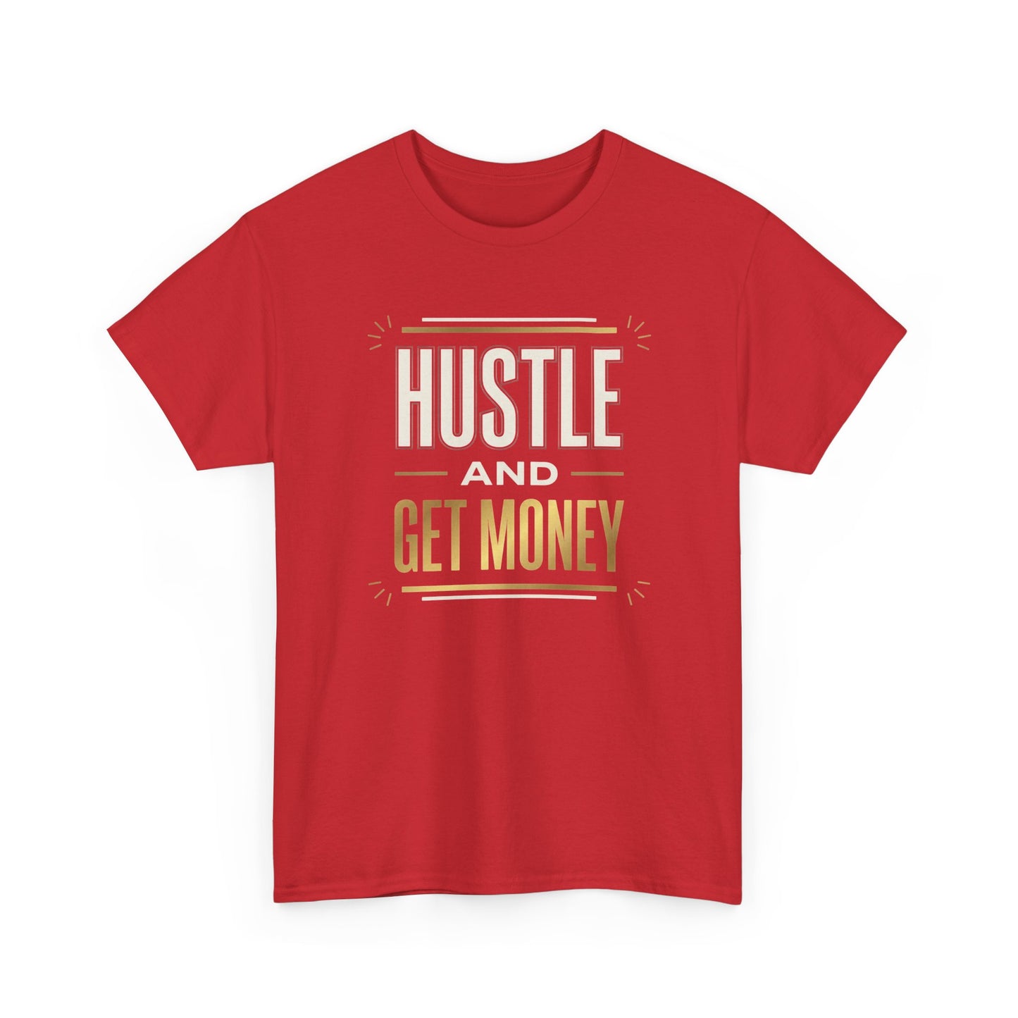 Hustle and Get Money Tee - Motivational Streetwear Graphic T-Shirt