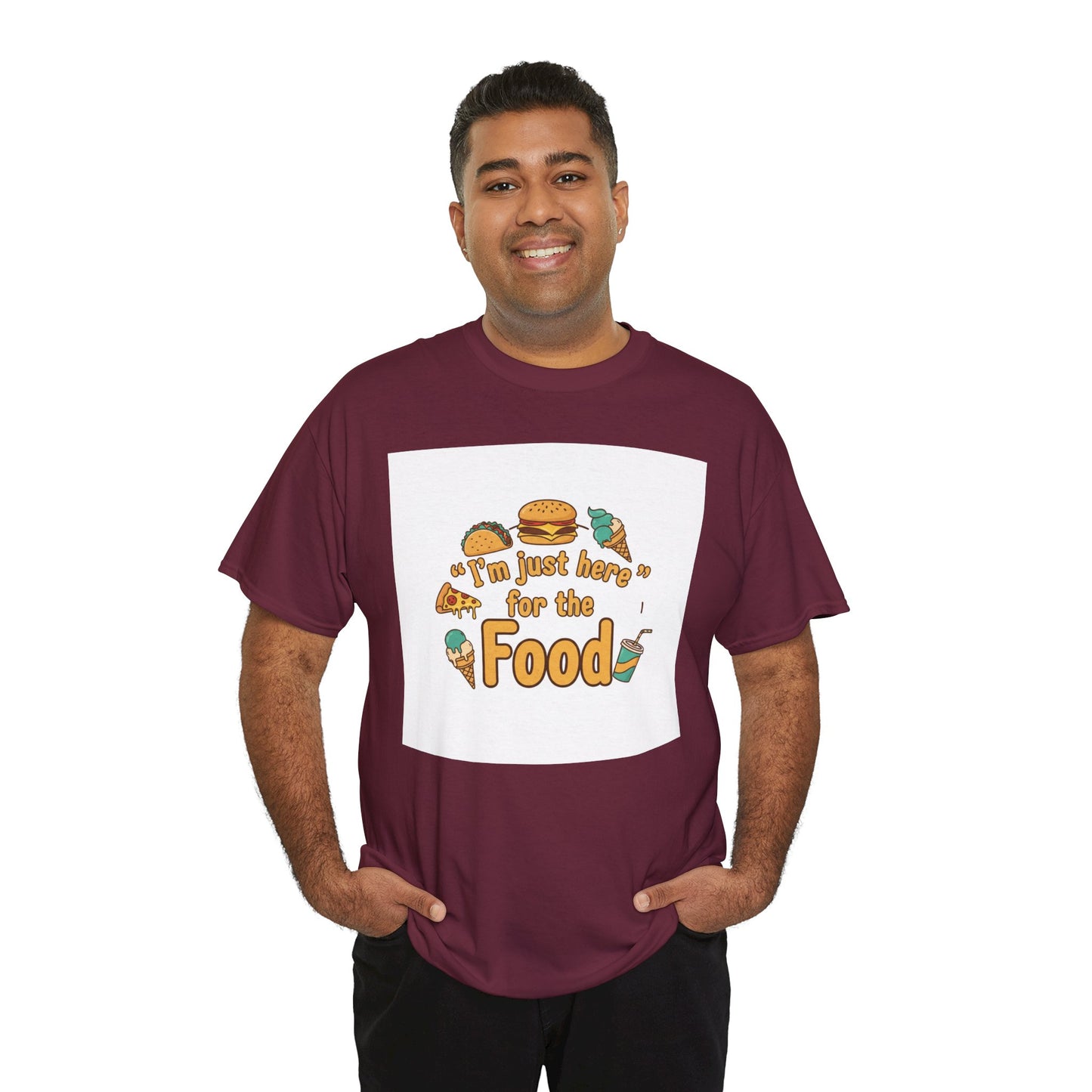 I'm Just Here for the Food T‑Shirt — Funny Foodie Graphic Tee