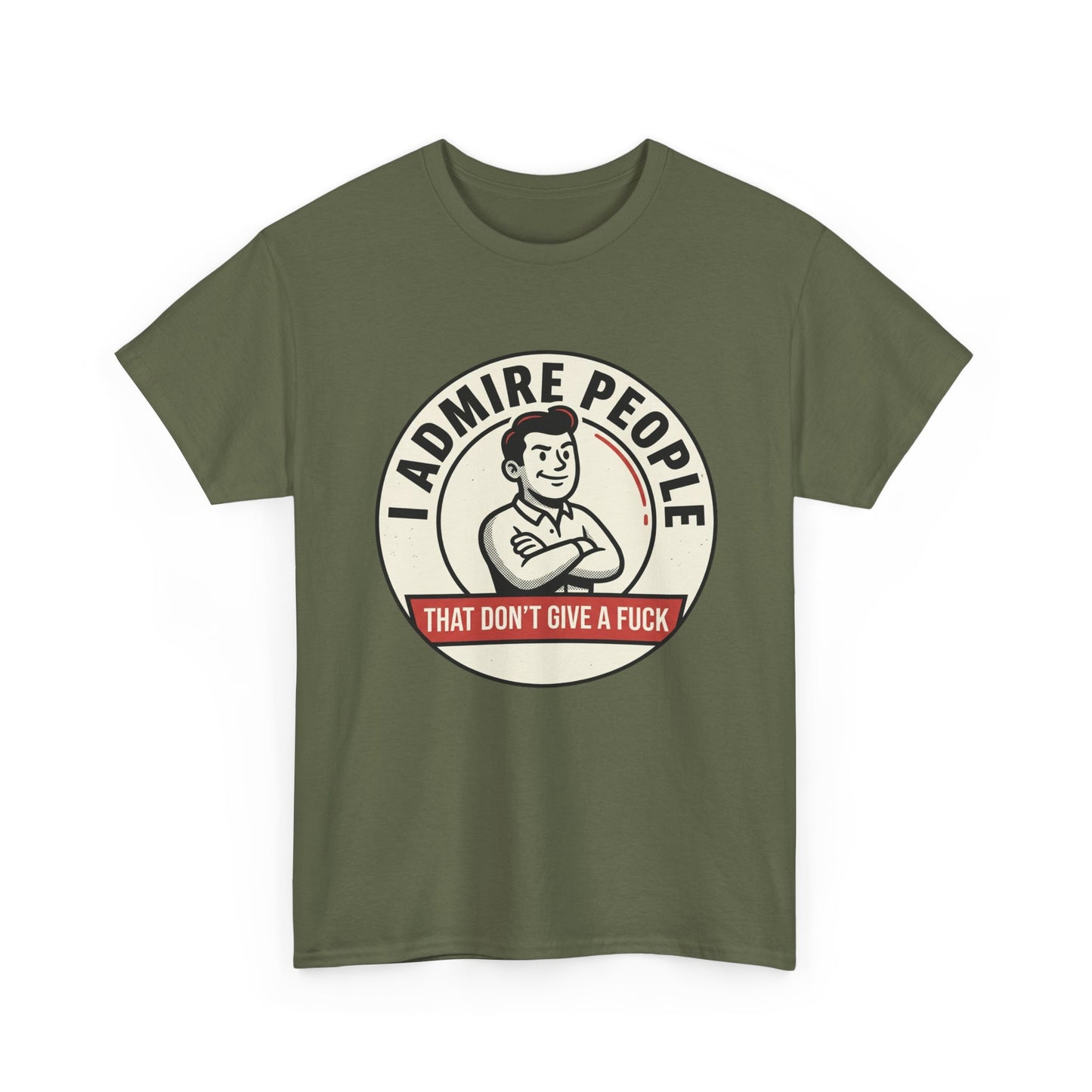 "I Admire People That Don’t Give a F***" Retro Badge