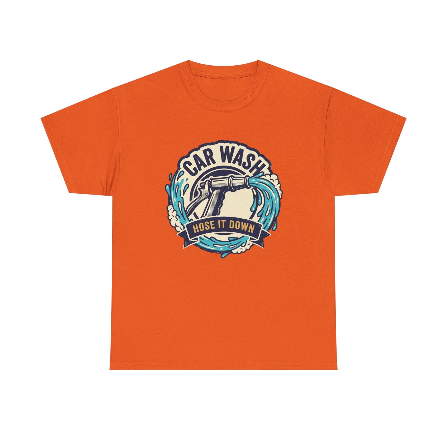 Car Wash T-Shirt — "Hose It Down" Graphic Tee for Auto Enthusiasts