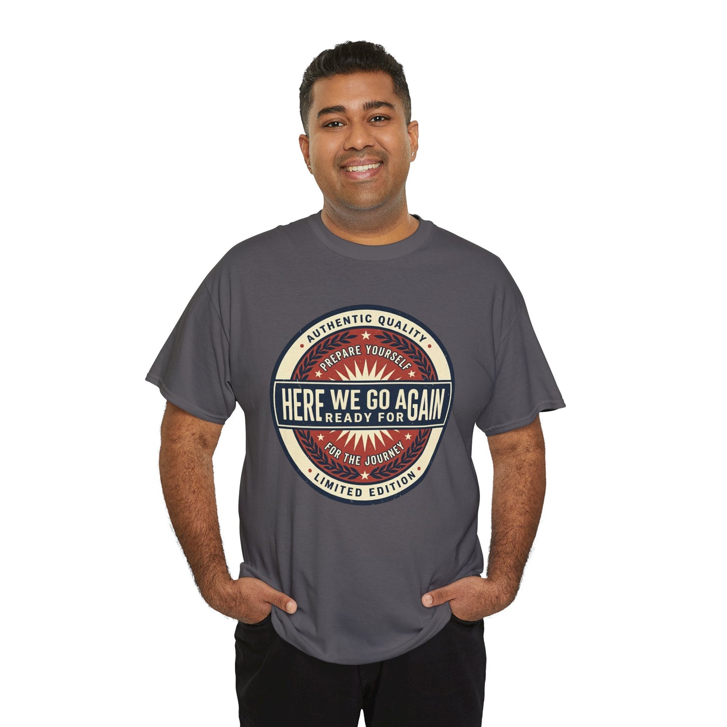 Here We Go Again Vintage Badge Tee — Retro Adventure Graphic T-Shirt