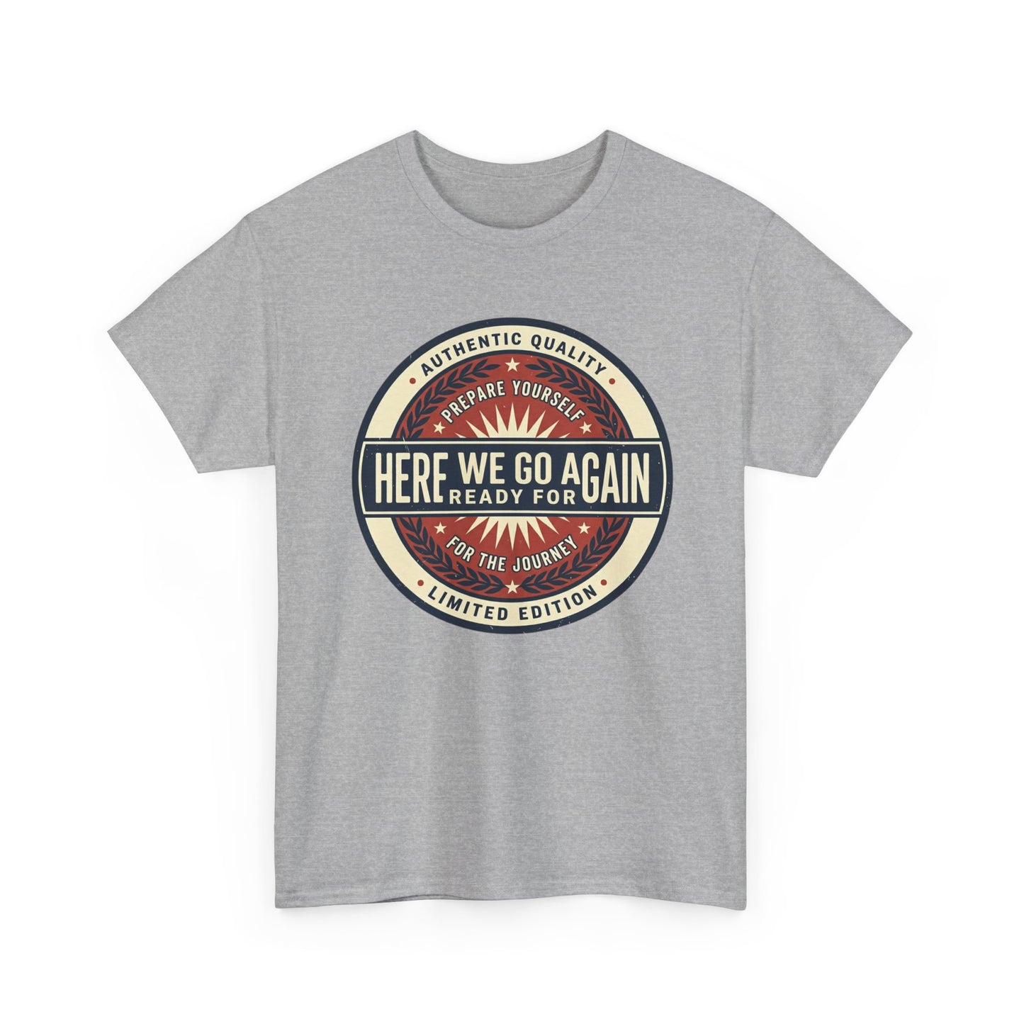 Here We Go Again Vintage Badge Tee — Retro Adventure Graphic T-Shirt