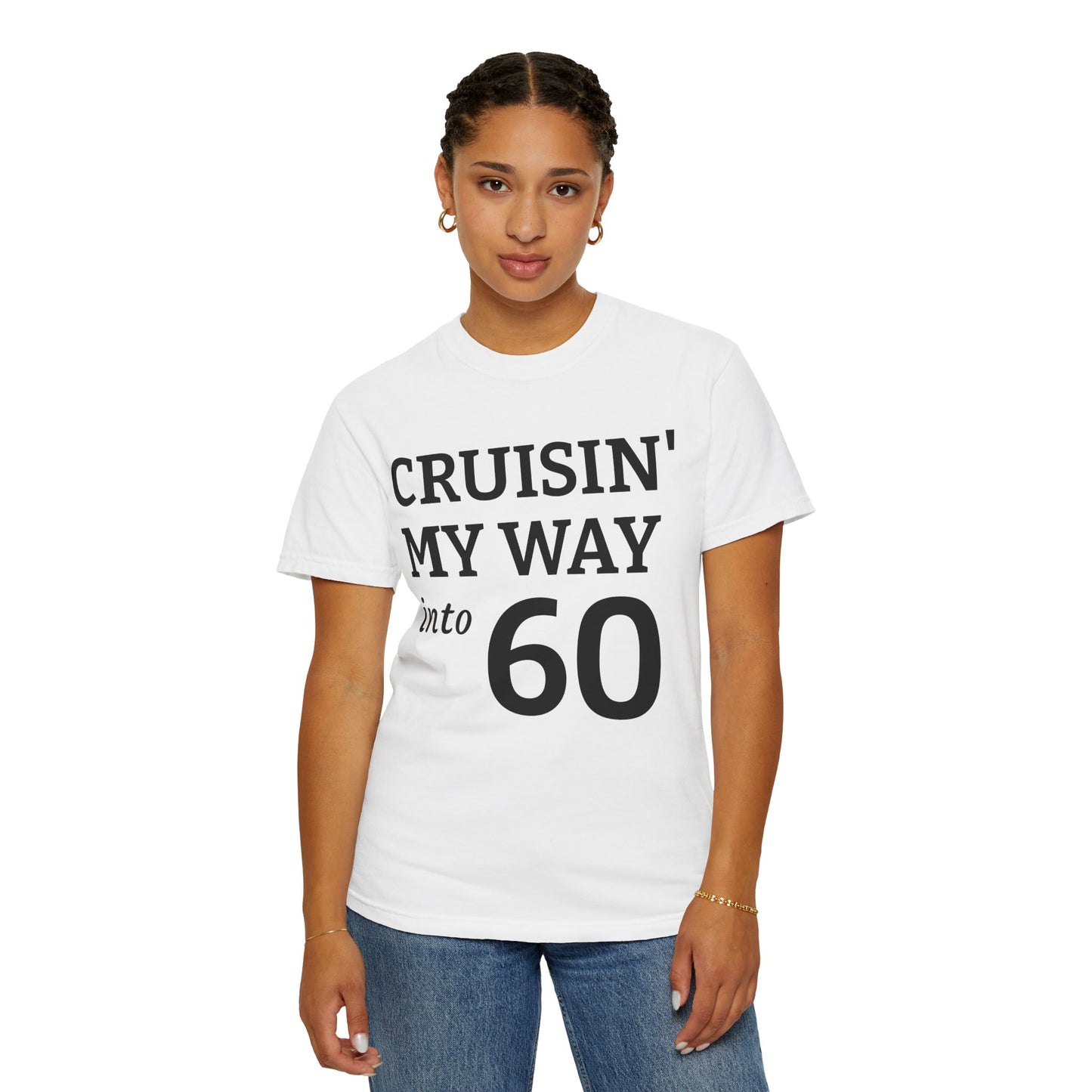 Cruisin' My Way Into 60 T-Shirt — 60th Birthday Tee