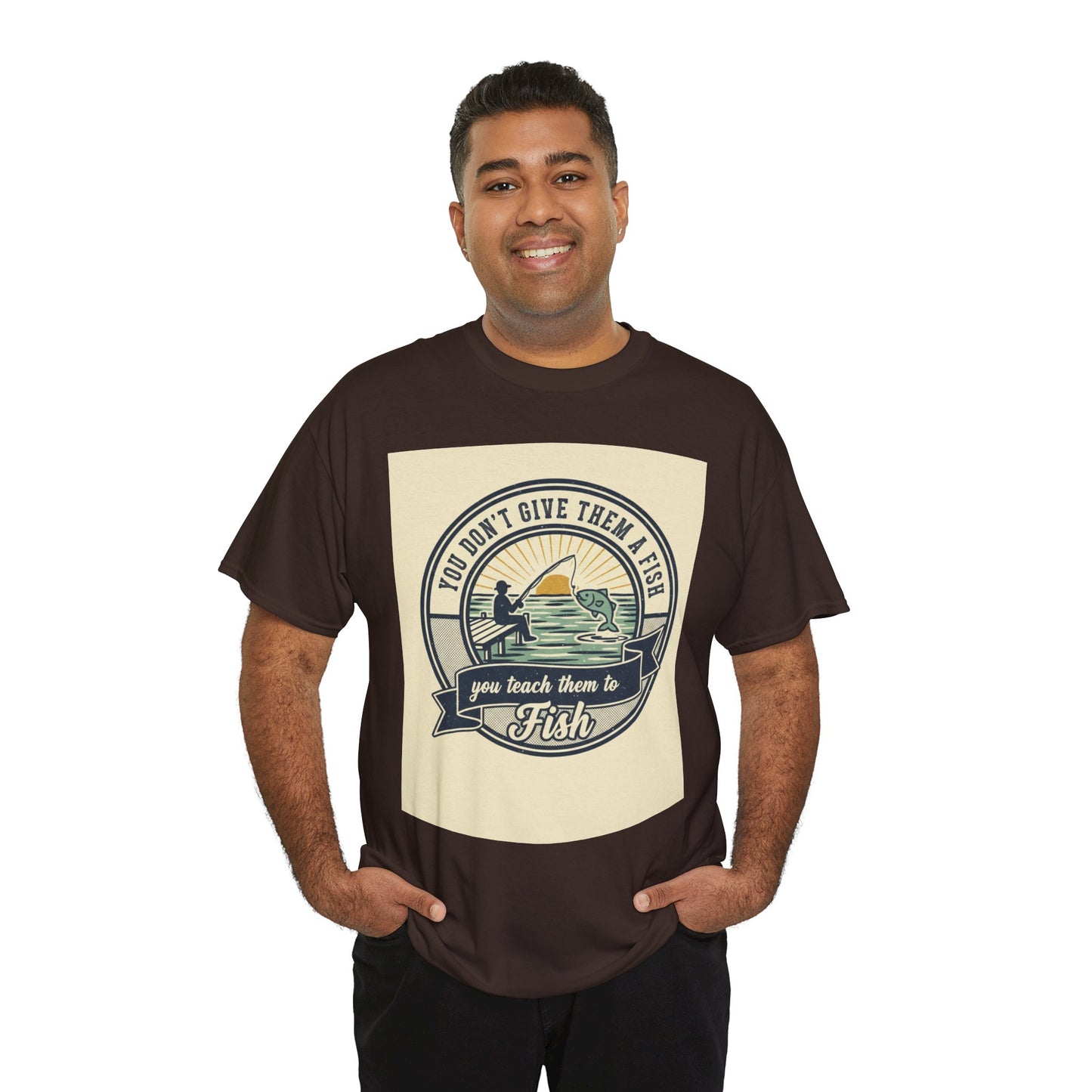 Fishing Vintage Badge T-Shirt — "You Don’t Give Them a Fish, You Teach Them to Fish" Graphic Tee