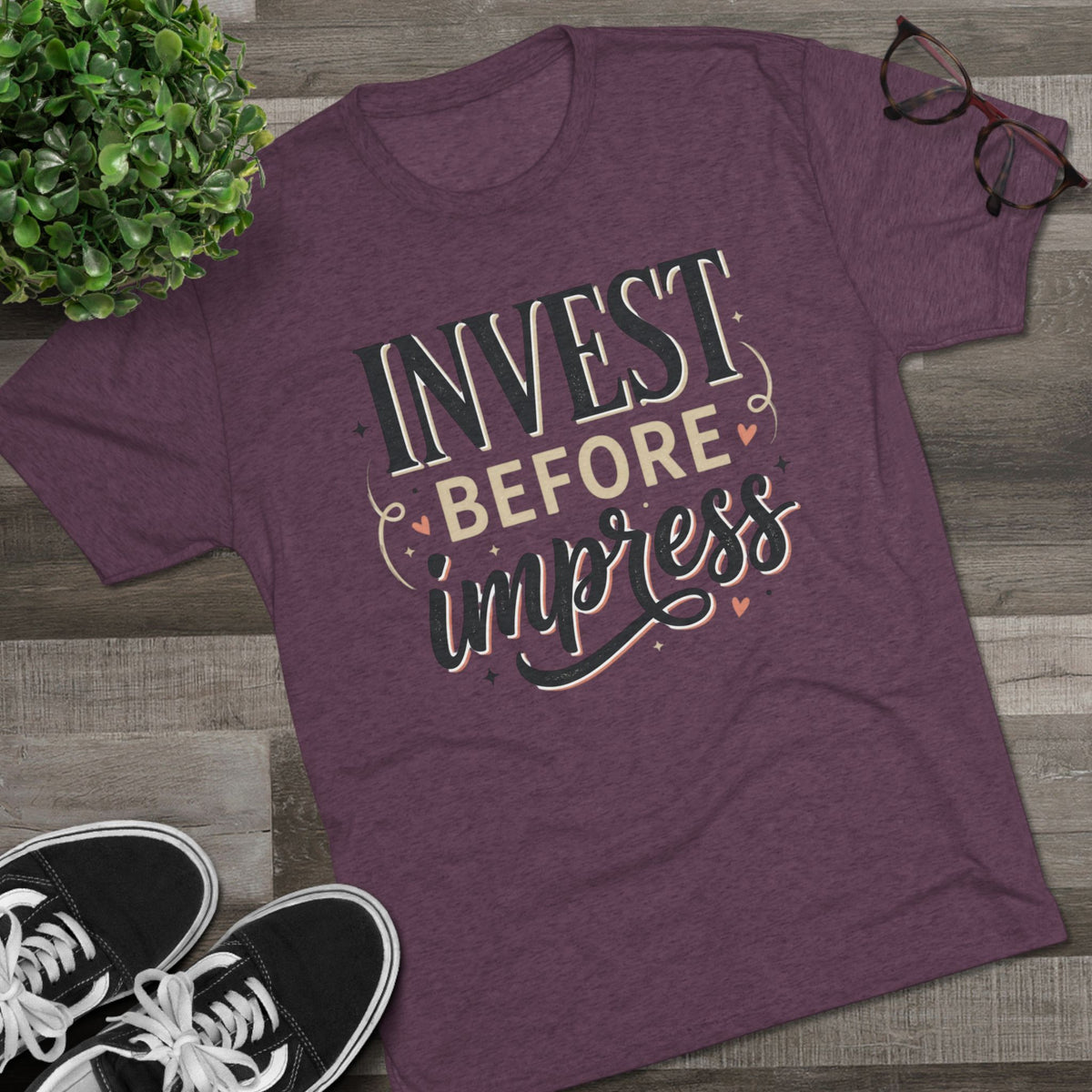 Invest Before Impress Tee — Motivational Finance Graphic T-Shirt