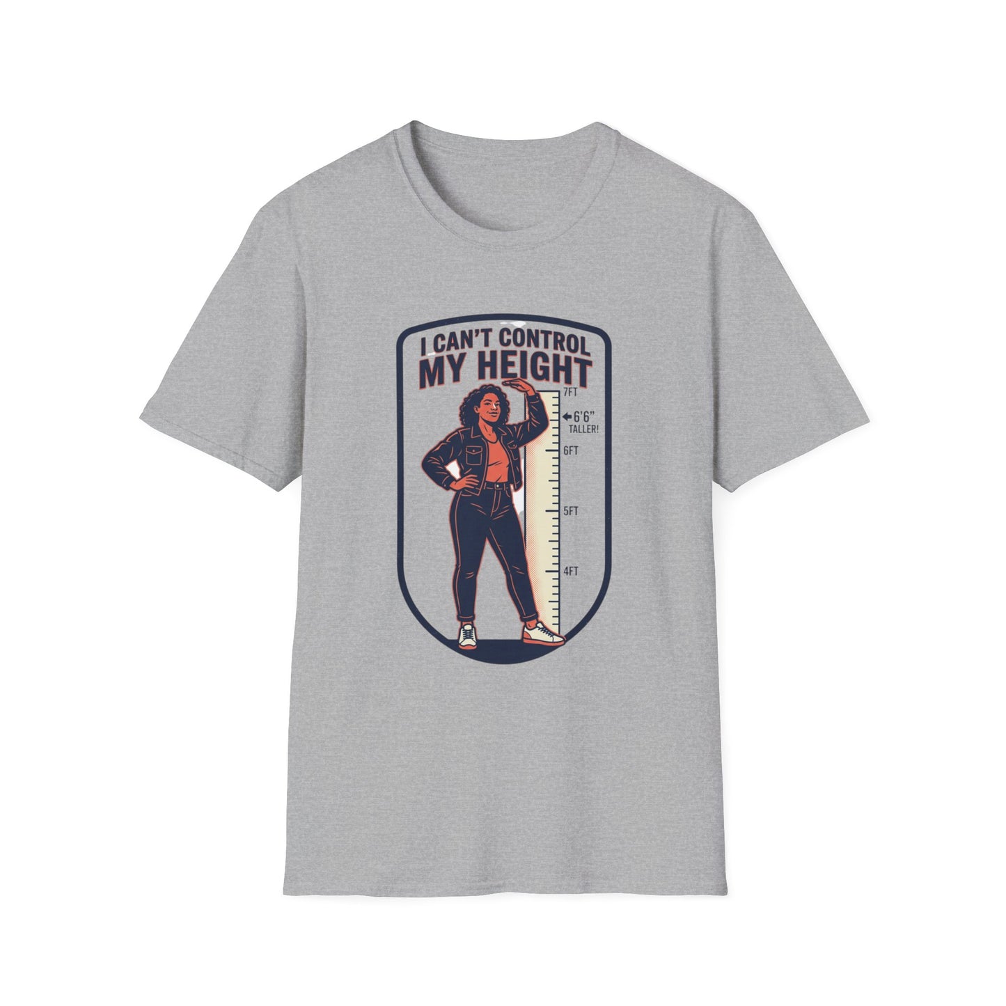 "I Can't Control My Height" Funny Tall Woman Graphic Tee