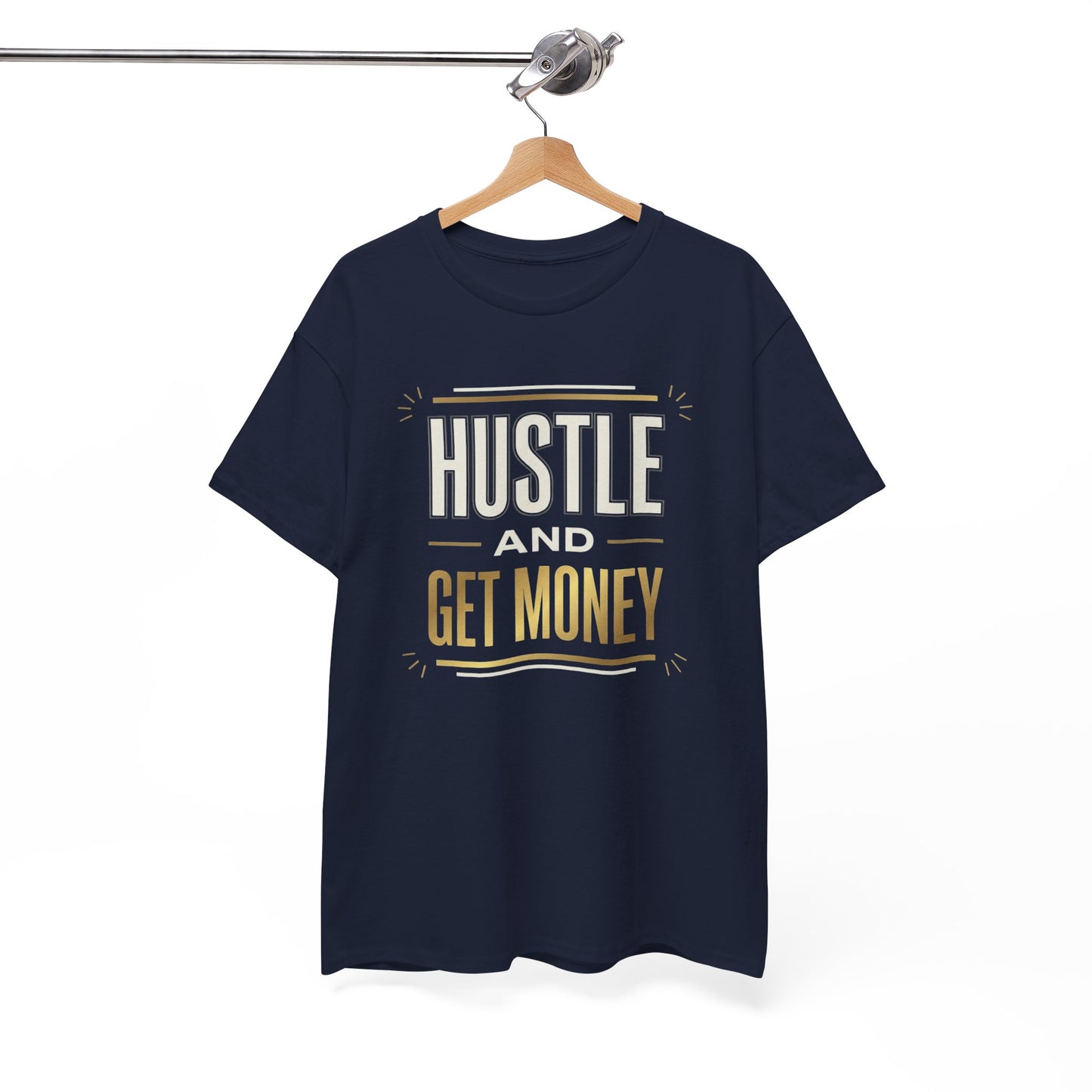 Hustle and Get Money Tee - Motivational Streetwear Graphic T-Shirt