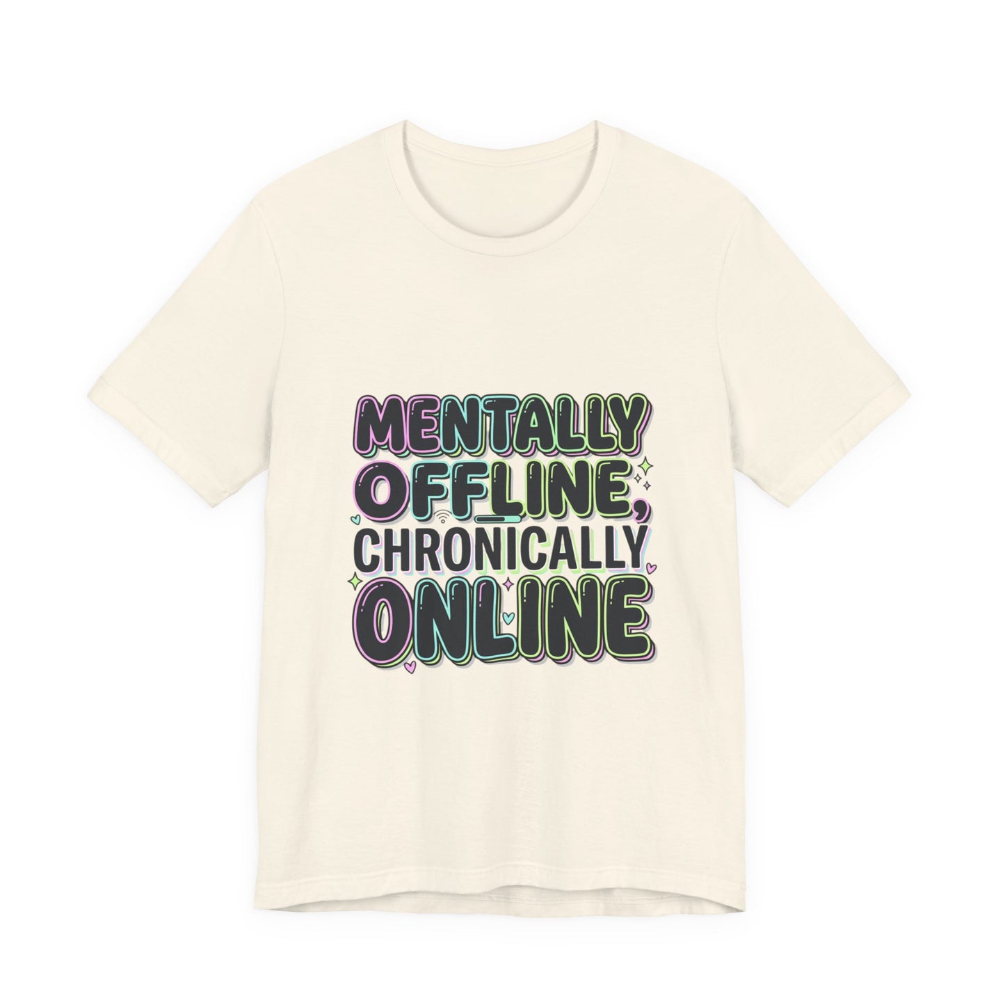 Mentally Offline Unisex Jersey Short Sleeve Tee