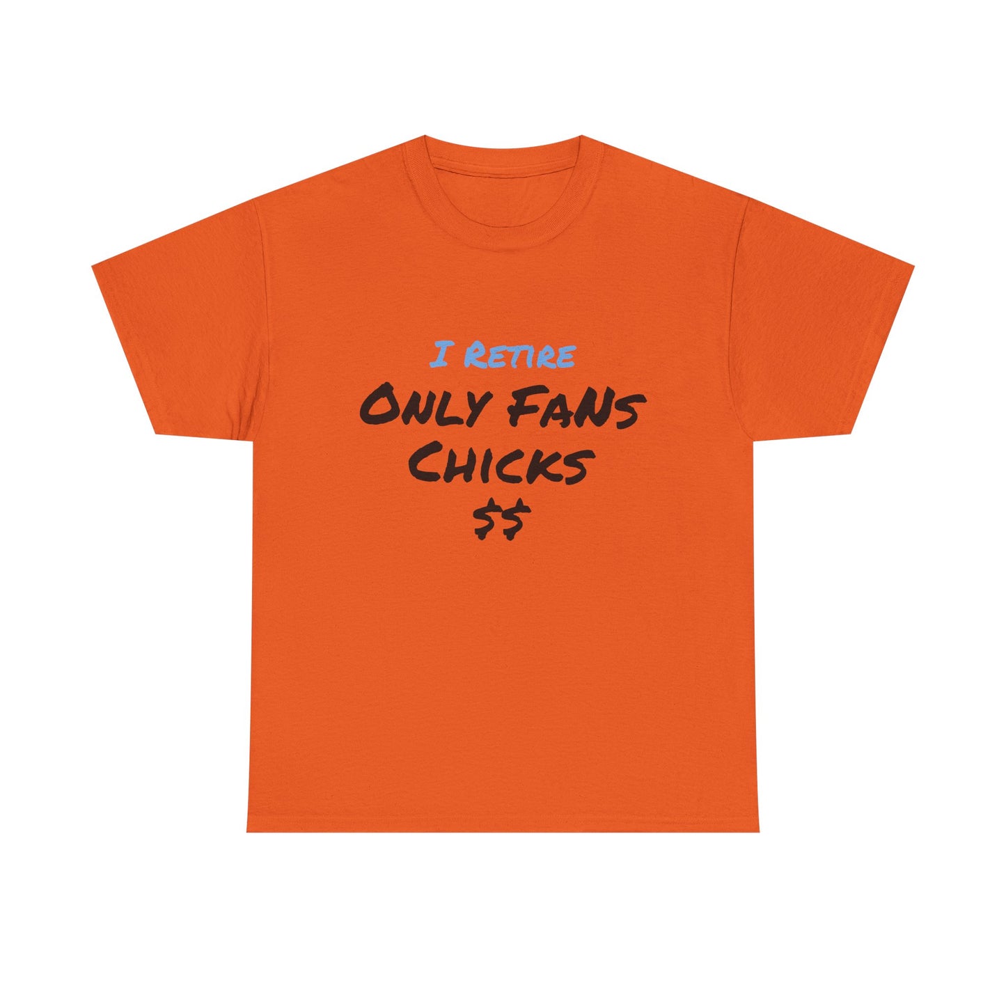 I Retire Only Fans Chicks