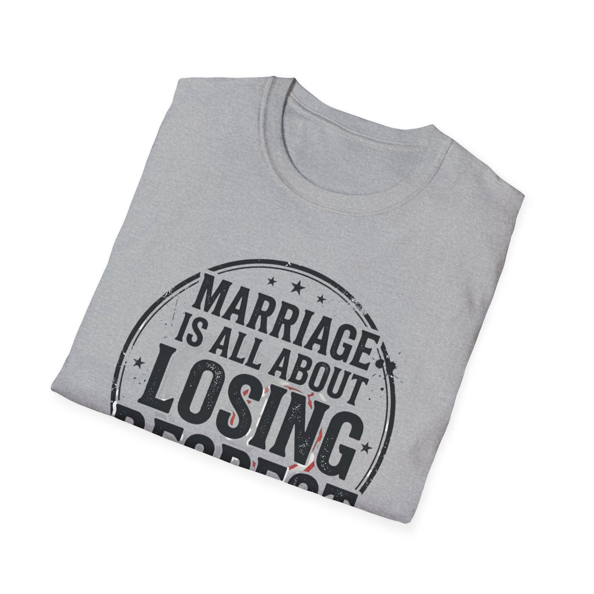 "Marriage Is All About Losing Respect" Funny Sarcastic Graphic Tee Printify