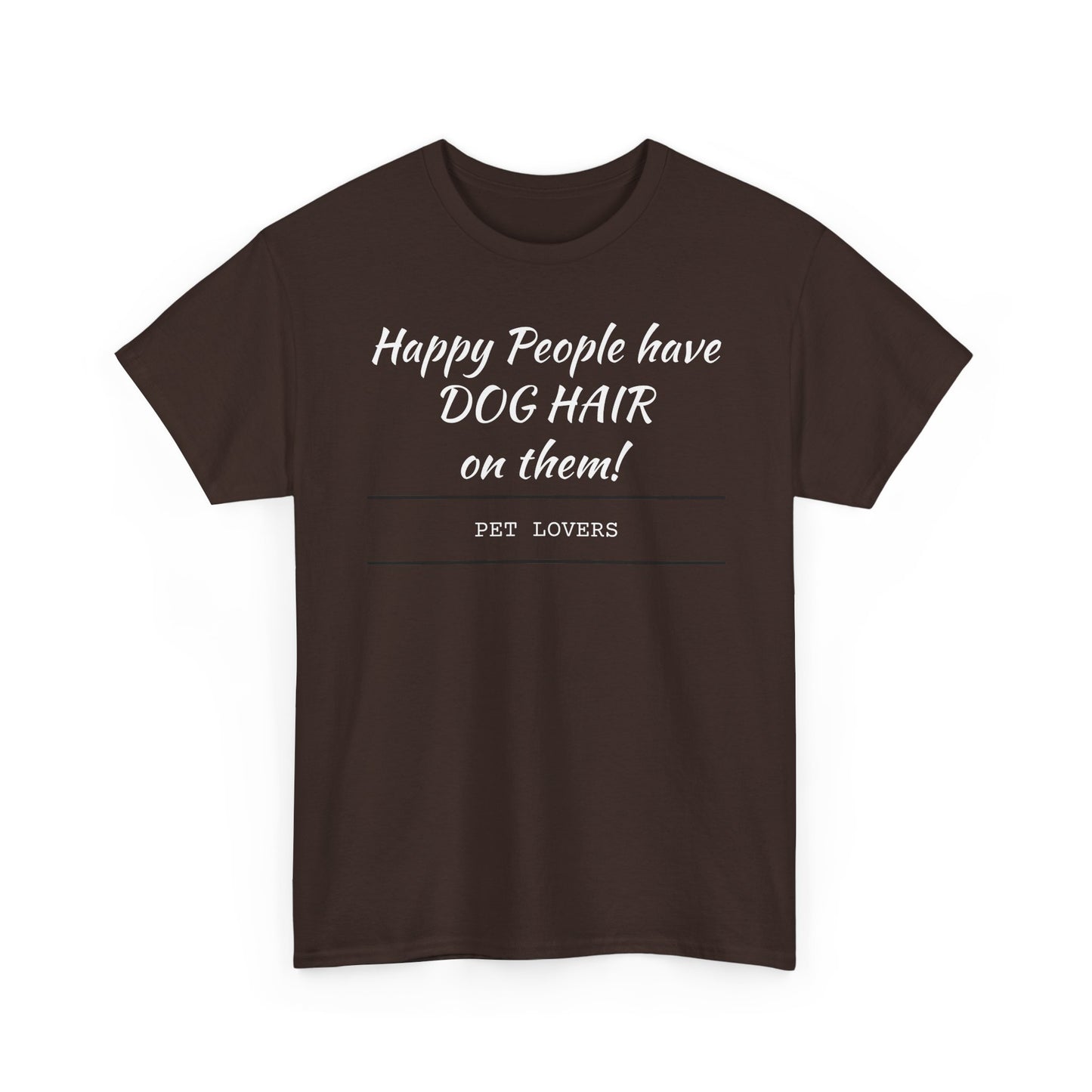 Dog Hair Tee for Pet Lovers