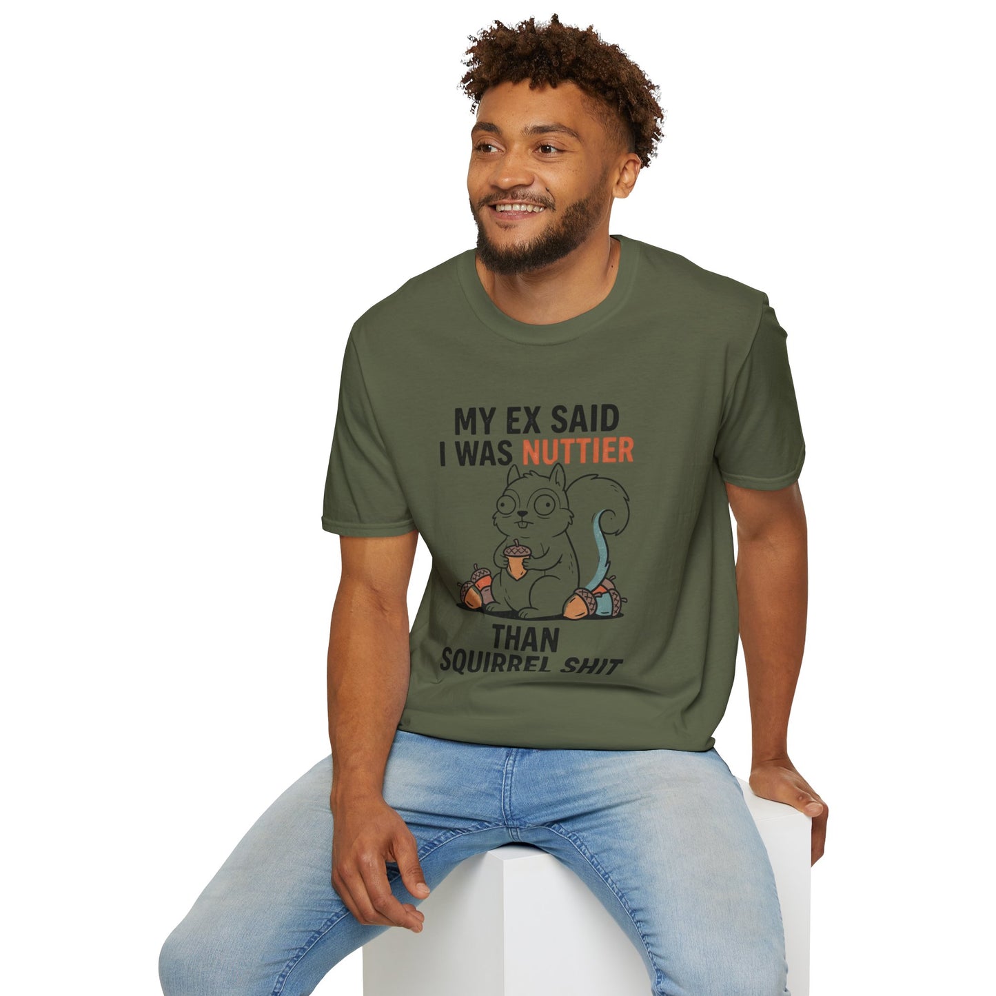 'My Ex Said I Was Nuttier Than Squirrel Shit' T-Shirt — Cute Squirrel Graphic Funny