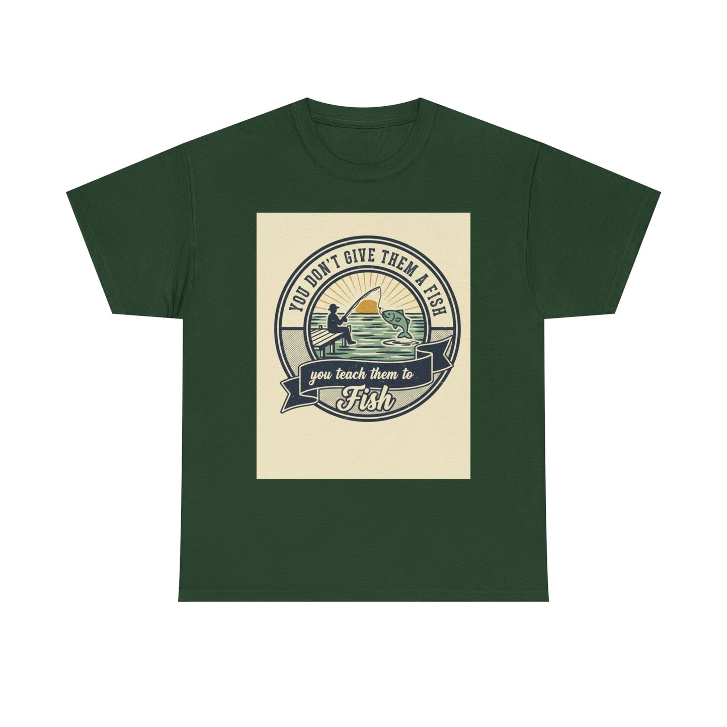 Fishing Vintage Badge T-Shirt — "You Don’t Give Them a Fish, You Teach Them to Fish" Graphic Tee