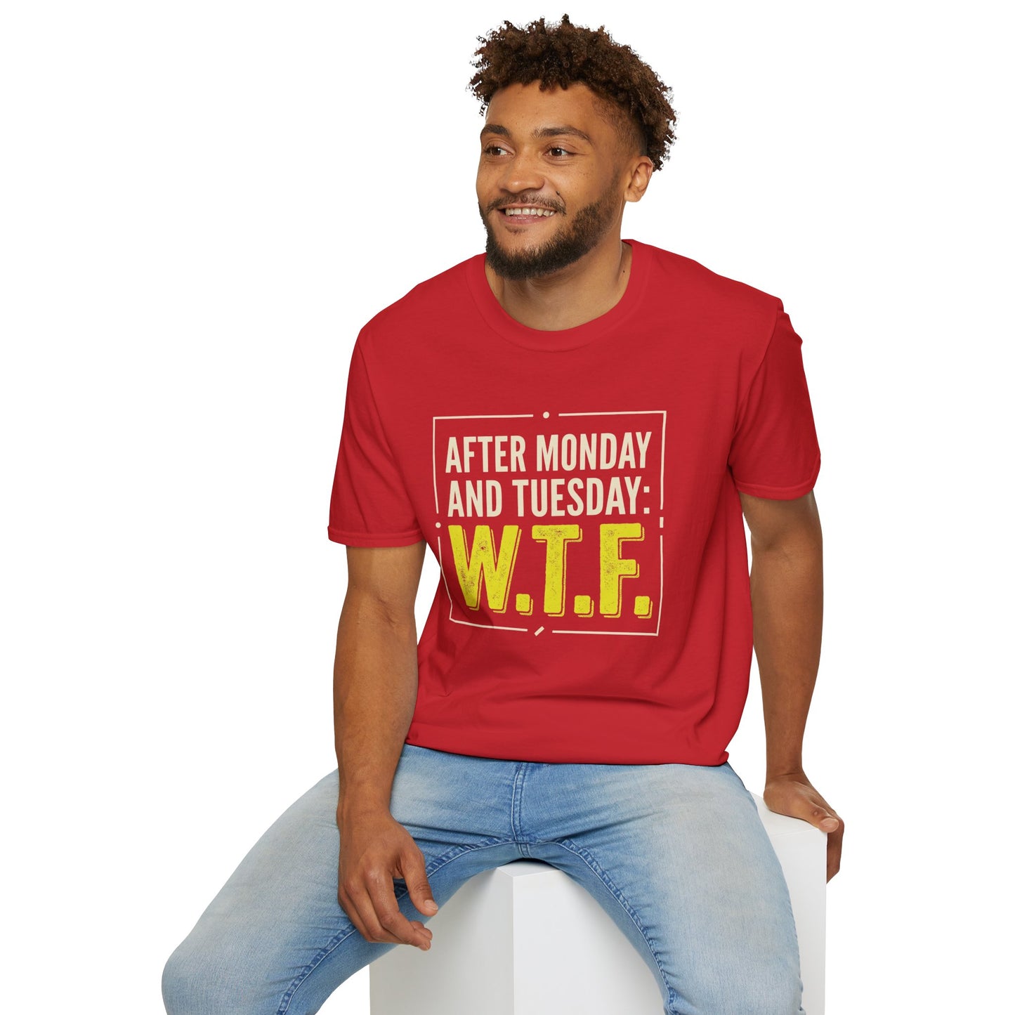 W.T.F. Funny Graphic T‑Shirt — "After Monday and Tuesday: W.T.F." Novelty Tee for Weekend Lovers