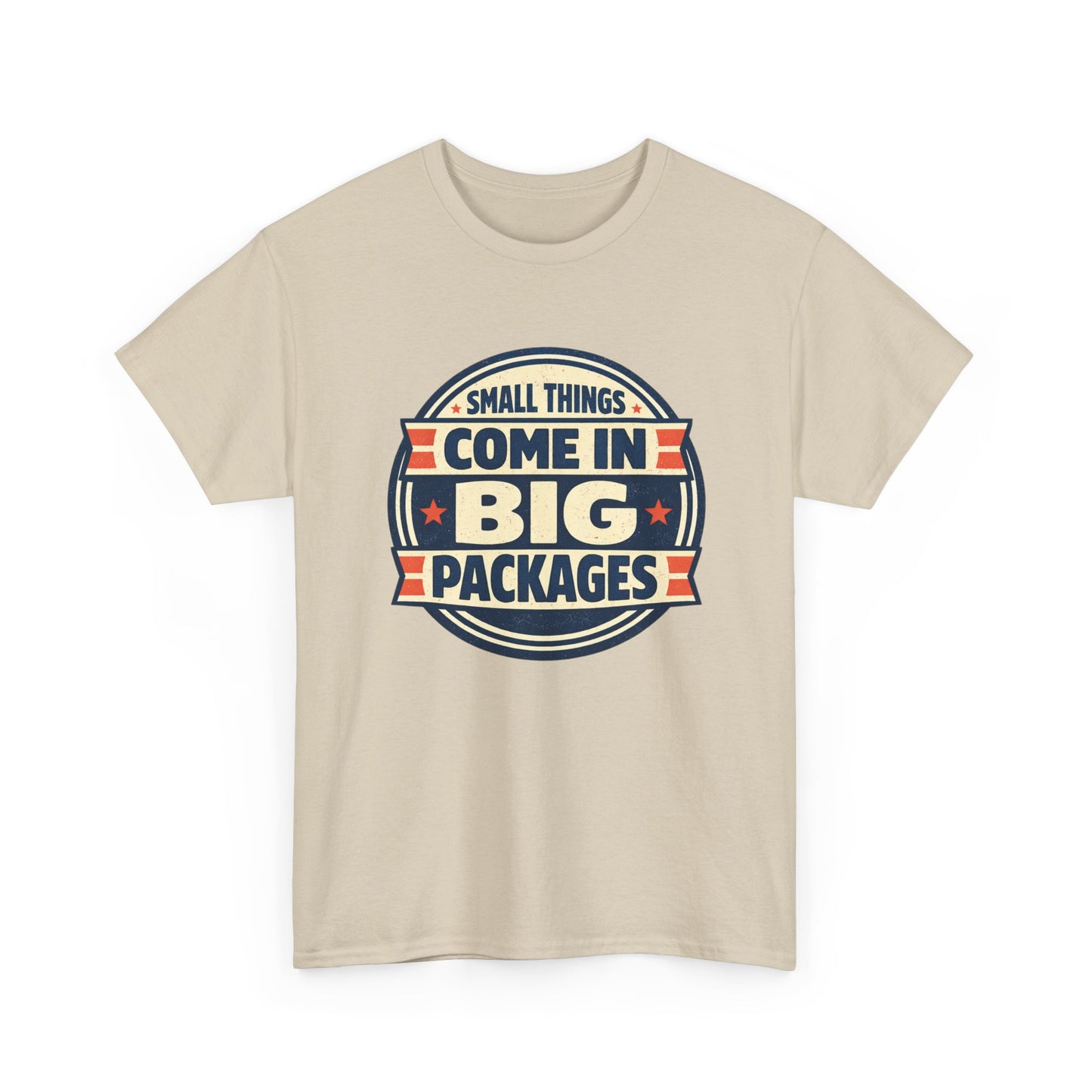 T-Shirt — "Small Things Come in Big Packages" Retro Badge Tee