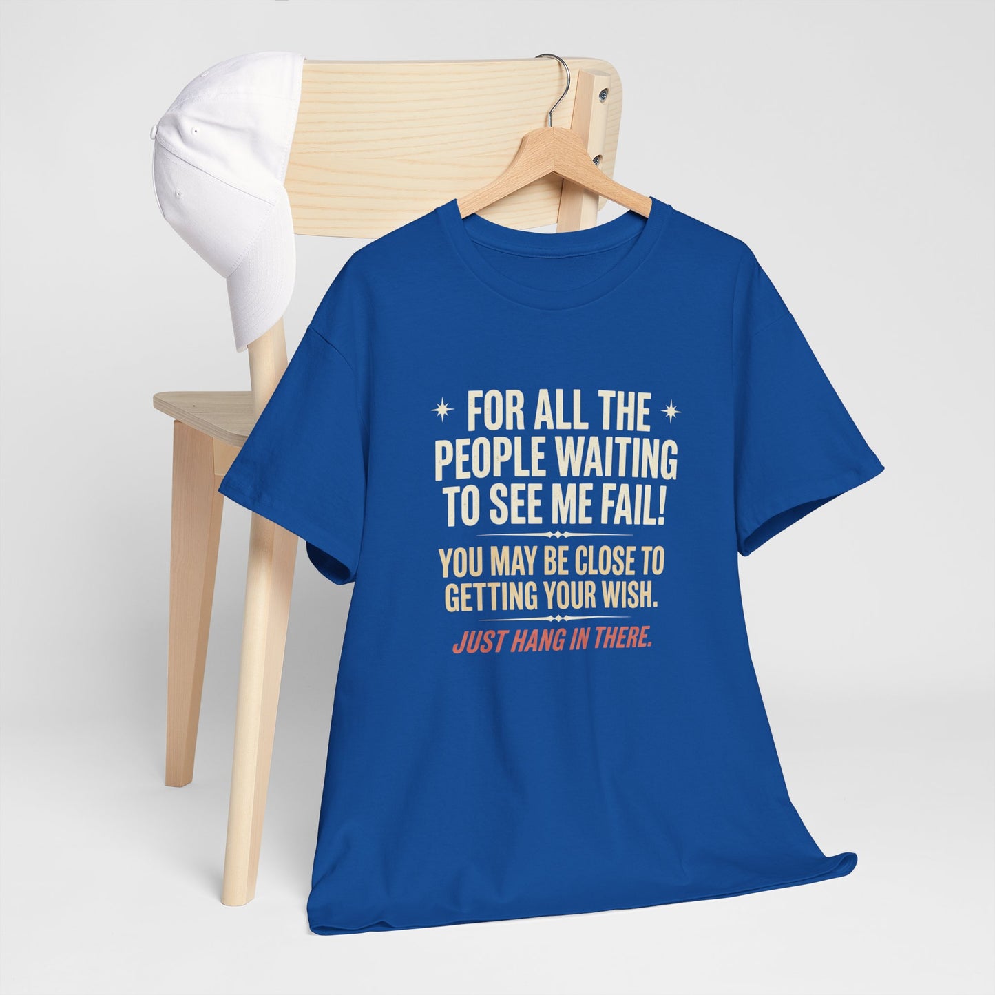“For All The People Waiting To See Me Fail” Inspirational Shirt-Motivational Graphic Tee —