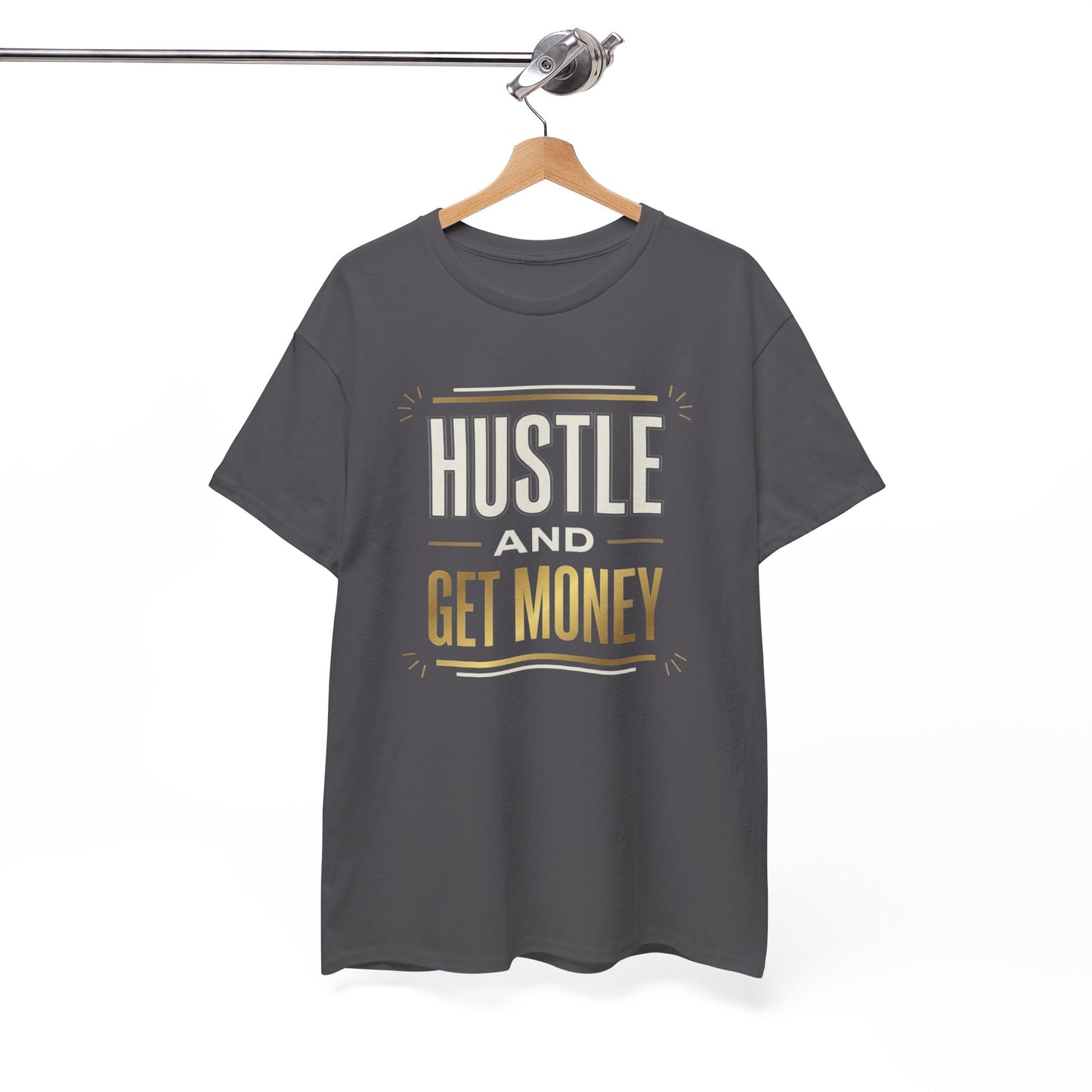 Hustle and Get Money Tee - Motivational Streetwear Graphic T-Shirt