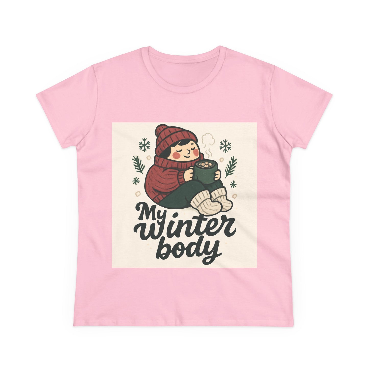 My Winter Body Women's Tee — Cozy Hot Cocoa Graphic T-Shirt