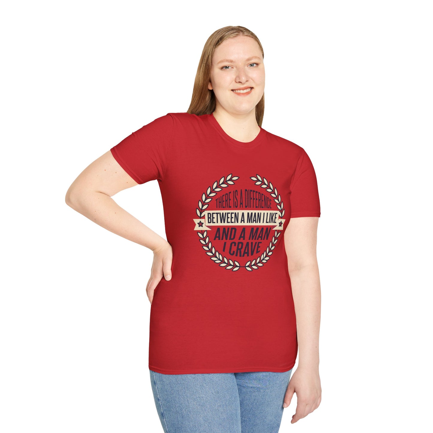 “There Is A Difference Between A Man I Like And A Man I Crave” Graphic Tee