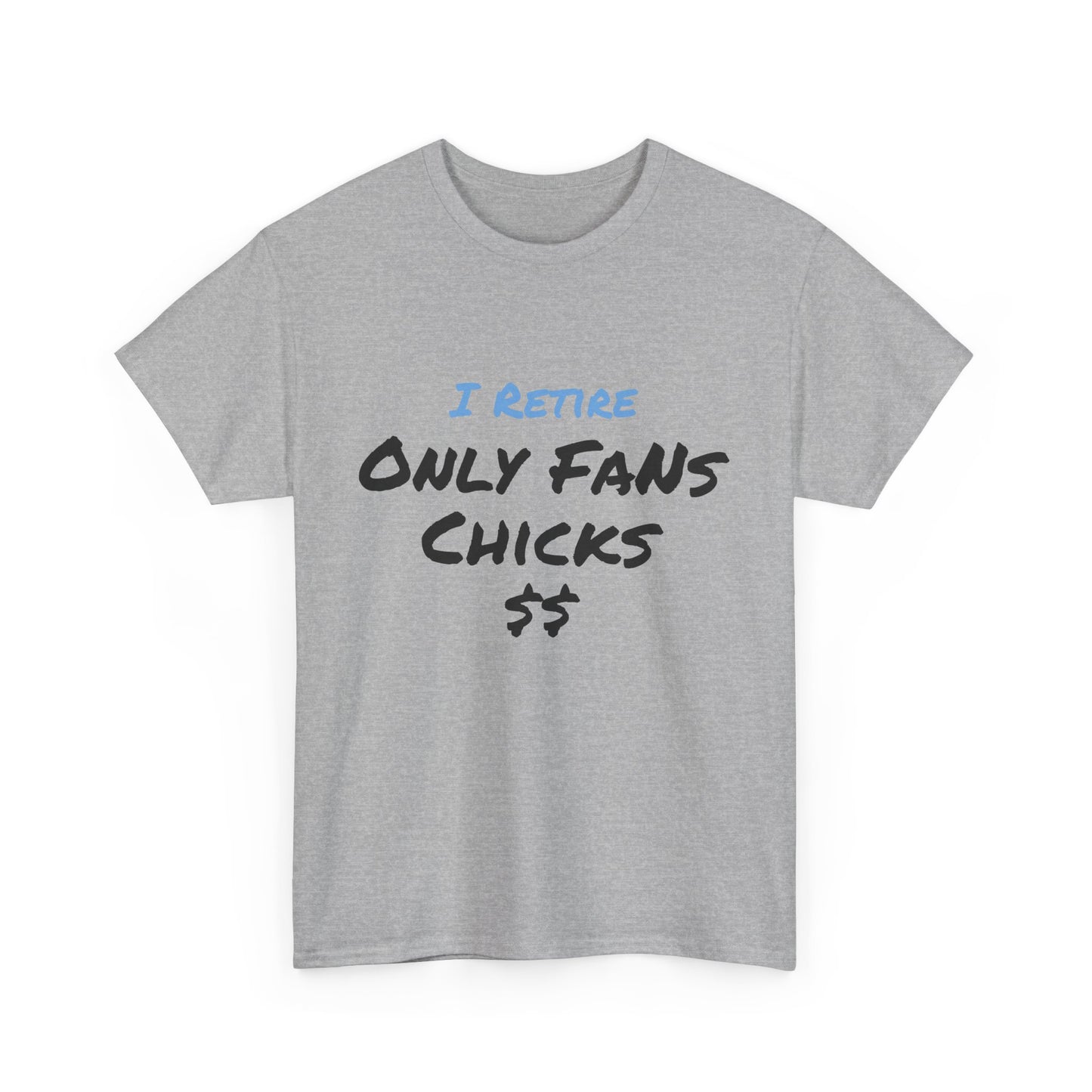 I Retire Only Fans Chicks