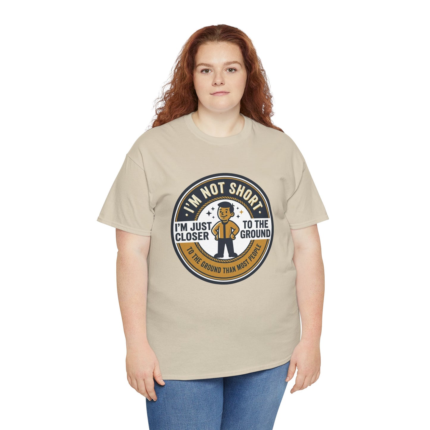 "I'm Not Short, I'm Just Closer to the Ground" Funny Short Height Graphic Tee
