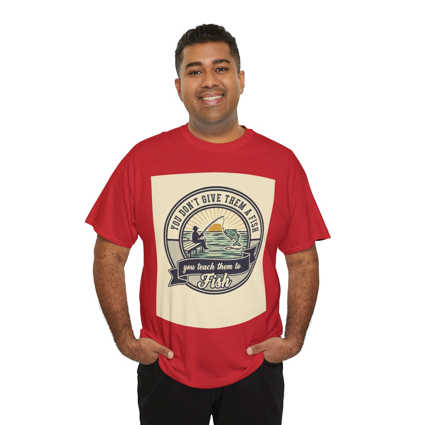 Fishing Vintage Badge T-Shirt — "You Don’t Give Them a Fish, You Teach Them to Fish" Graphic Tee