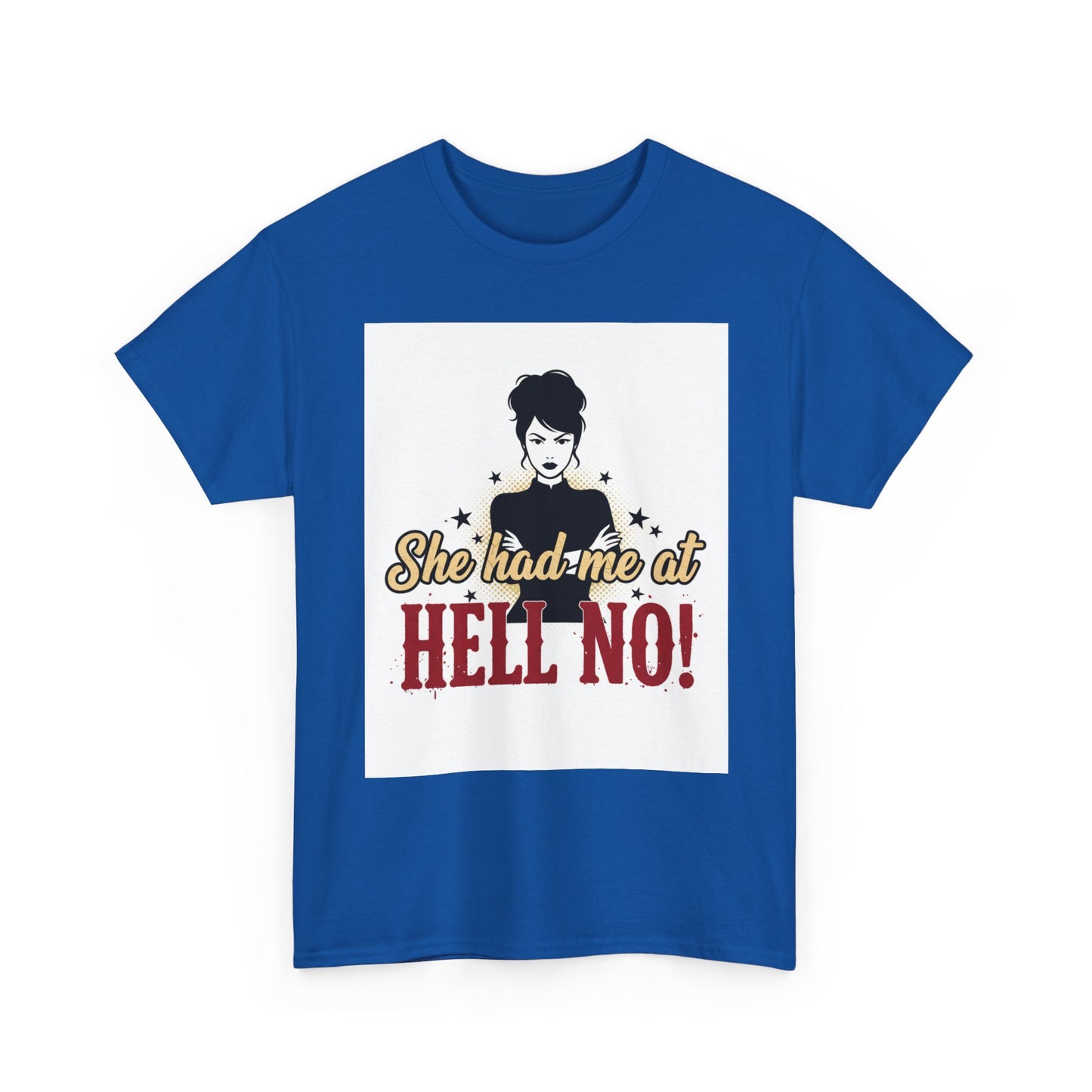 She Had Me At Hell No! Tee – Sassy Retro Graphic T-Shirt