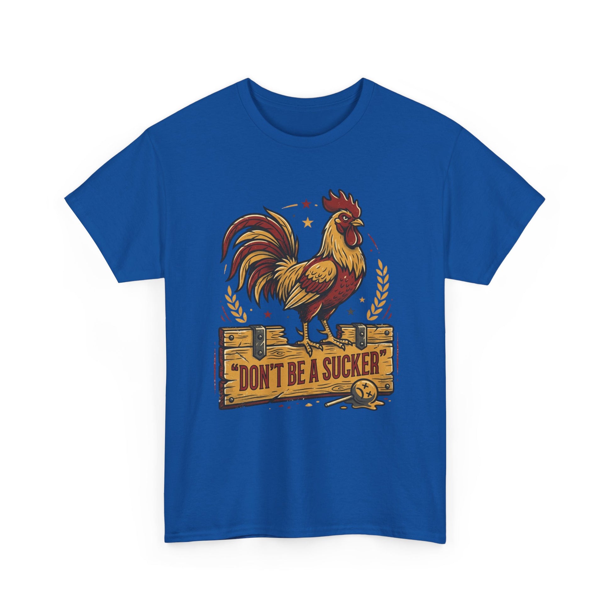 Rooster 'Don't Be a Sucker' Graphic Tee Printify