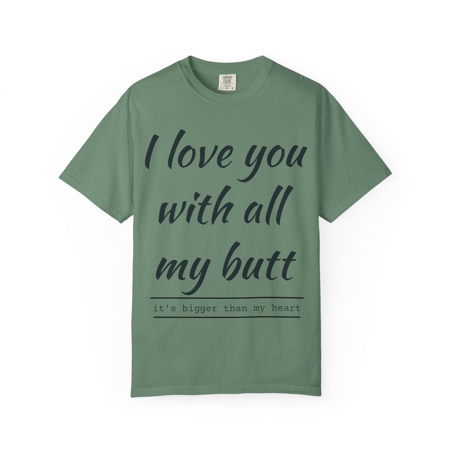 I Love You With All My Butt