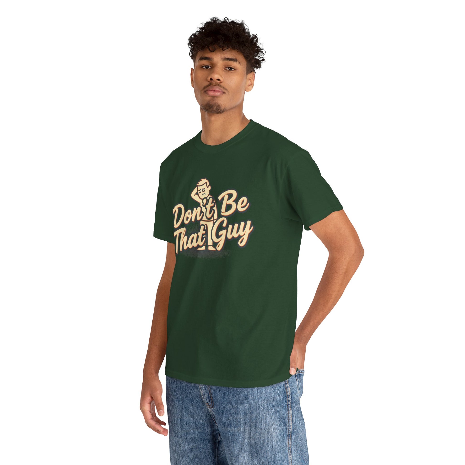 Don't Be That Guy Tee — Retro Graphic White T‑Shirt Printify